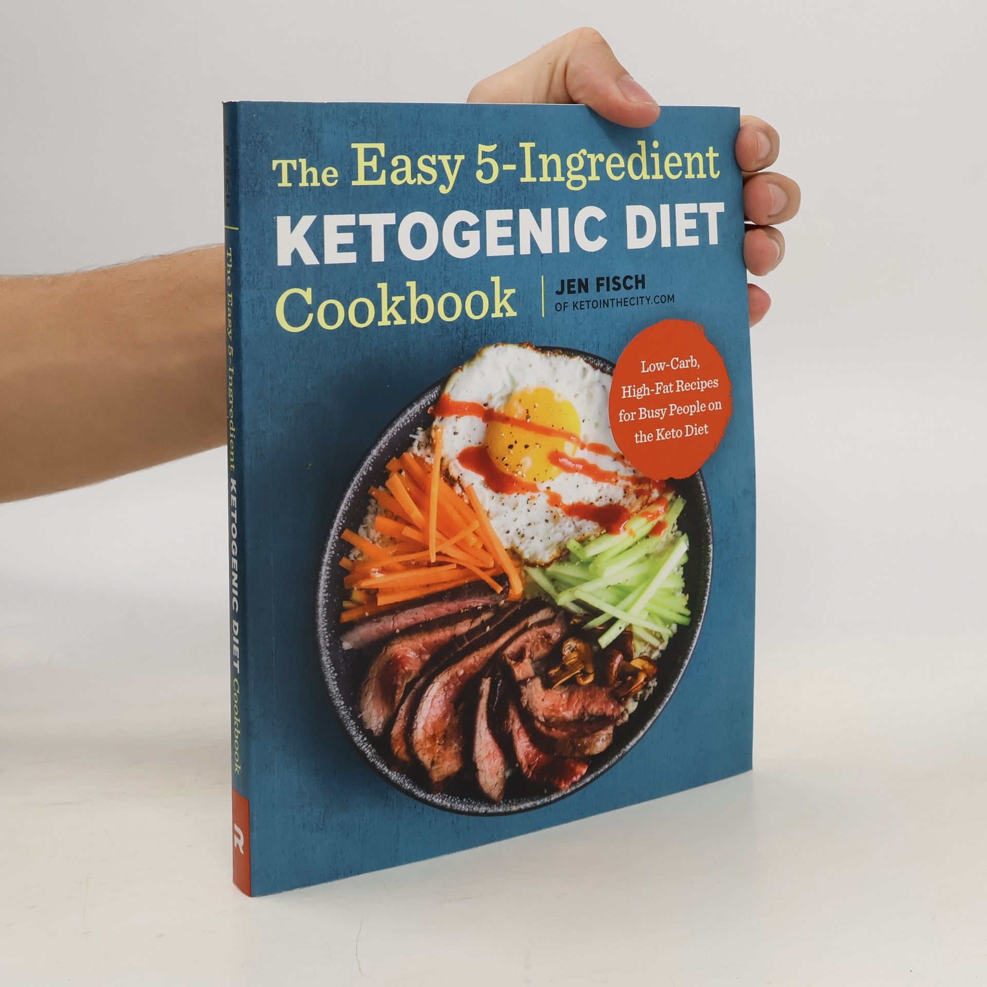 Jen Fisch The Easy 5-Ingredient Ketogenic Diet Cookbook