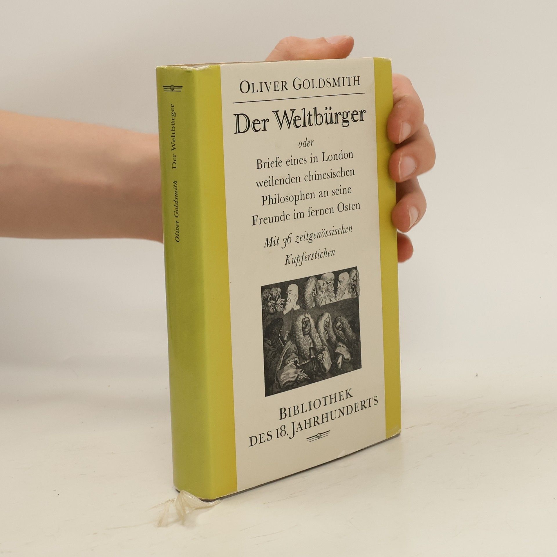 Oliver Goldsmith Der Weltbürger oder Briefe eines in London weilenden chinesischen Philosophen an seine Freunde im Fernen Osten