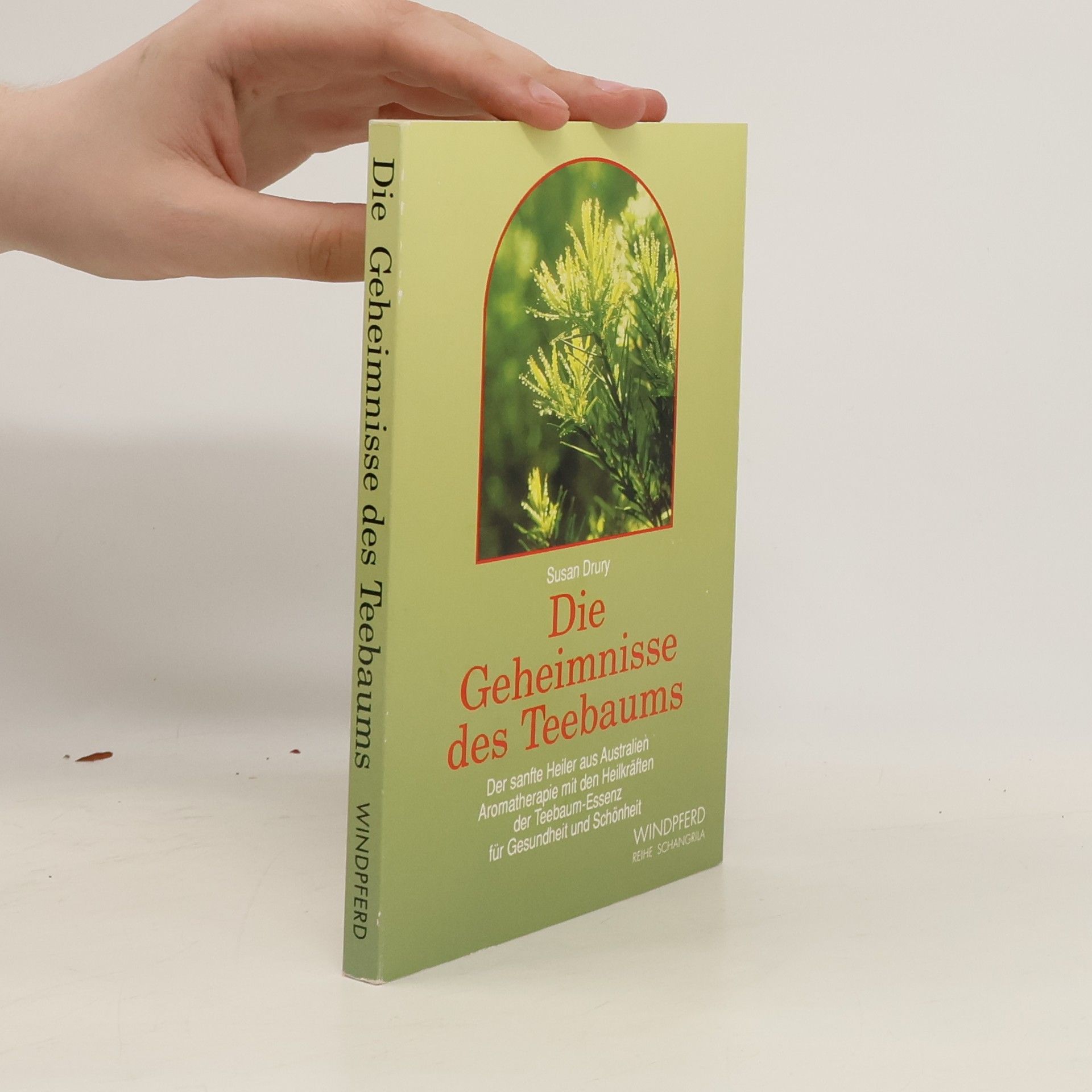 Susan Drury Die Geheimnisse des Teebaums