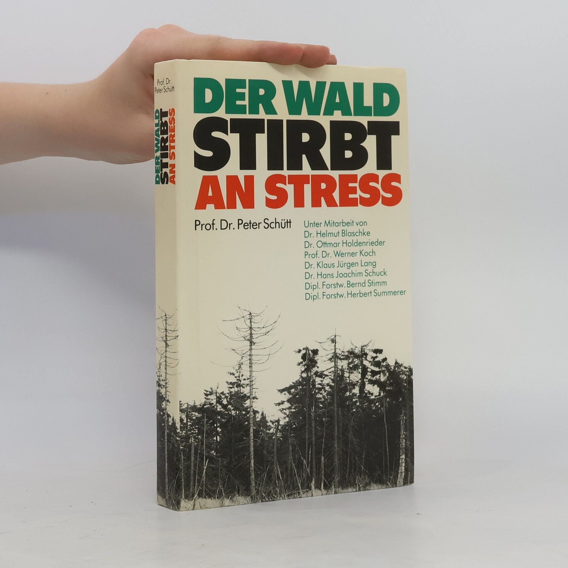 Peter Schütt Der Wald stirbt an Stress