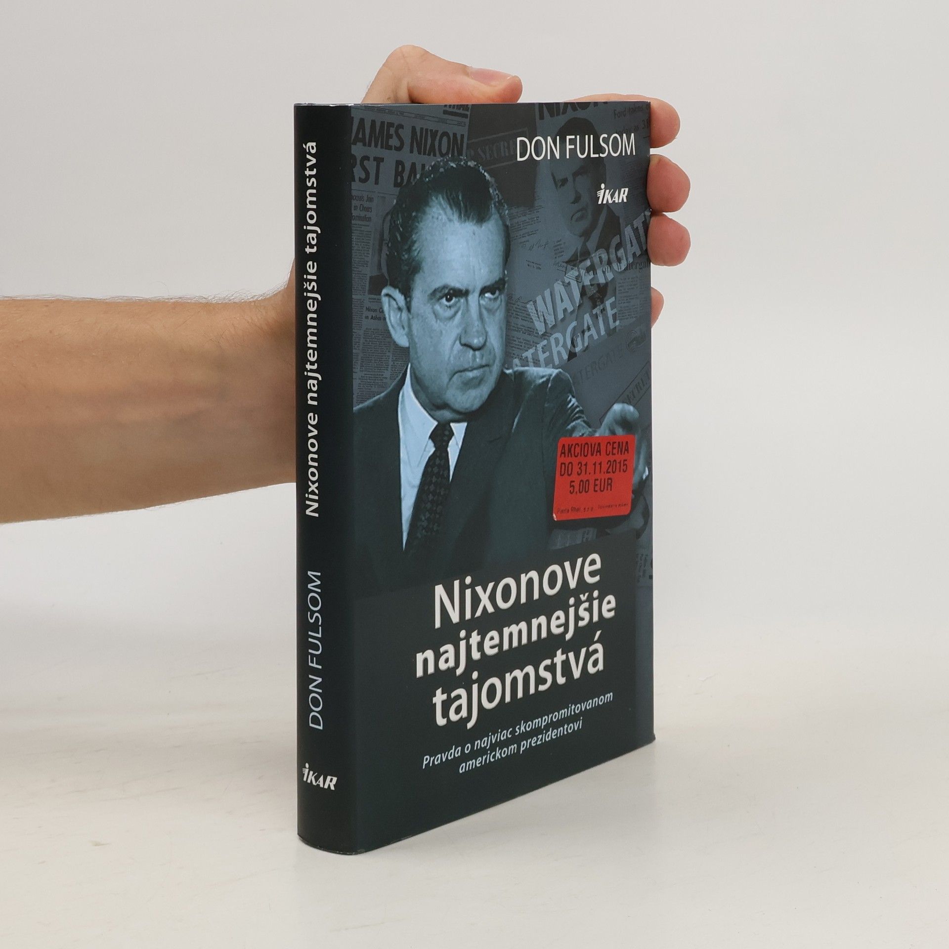 Donald Fulsom Nixonove najtemnejšie tajomstvá