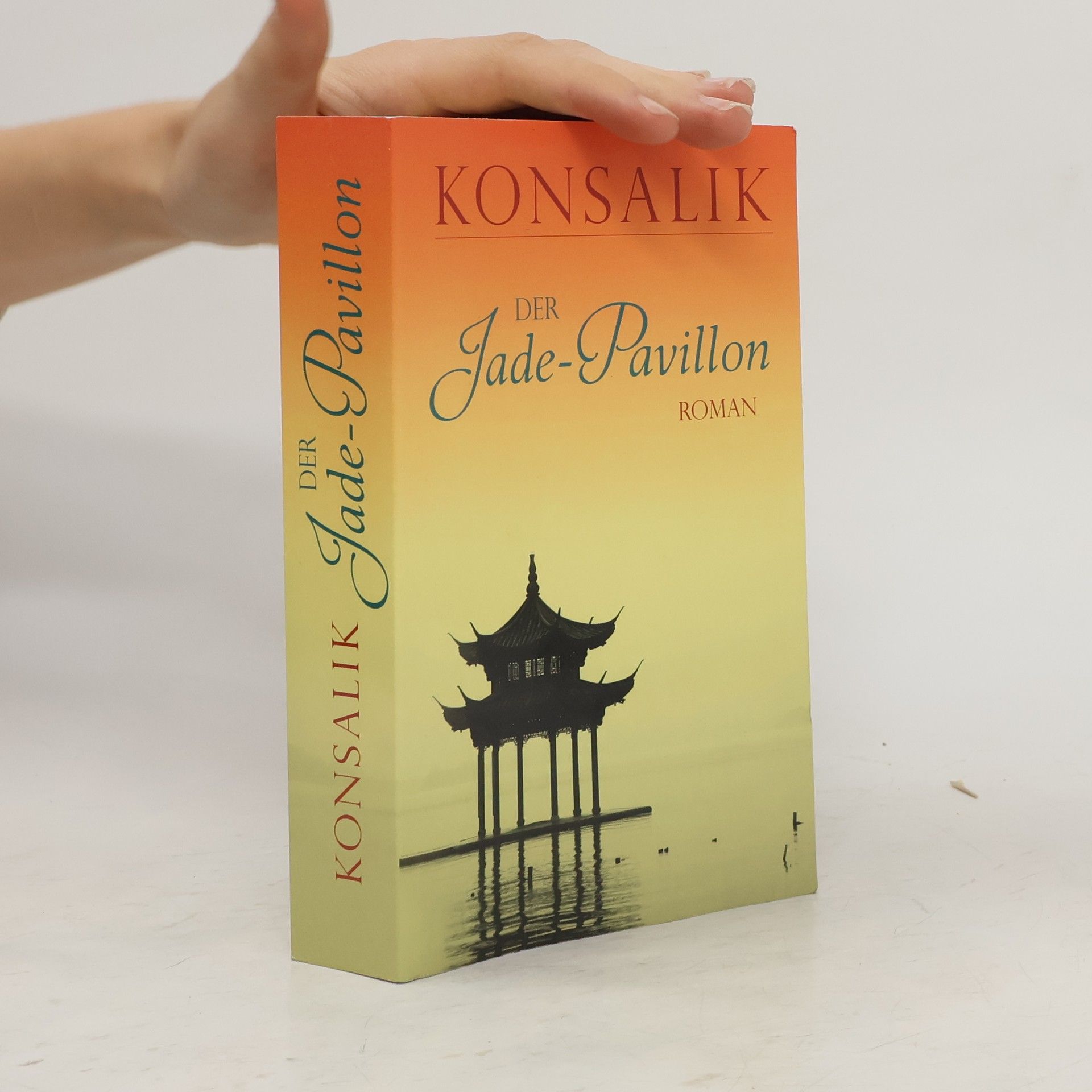 Dagmar Konsalik Der Jade-Pavillon