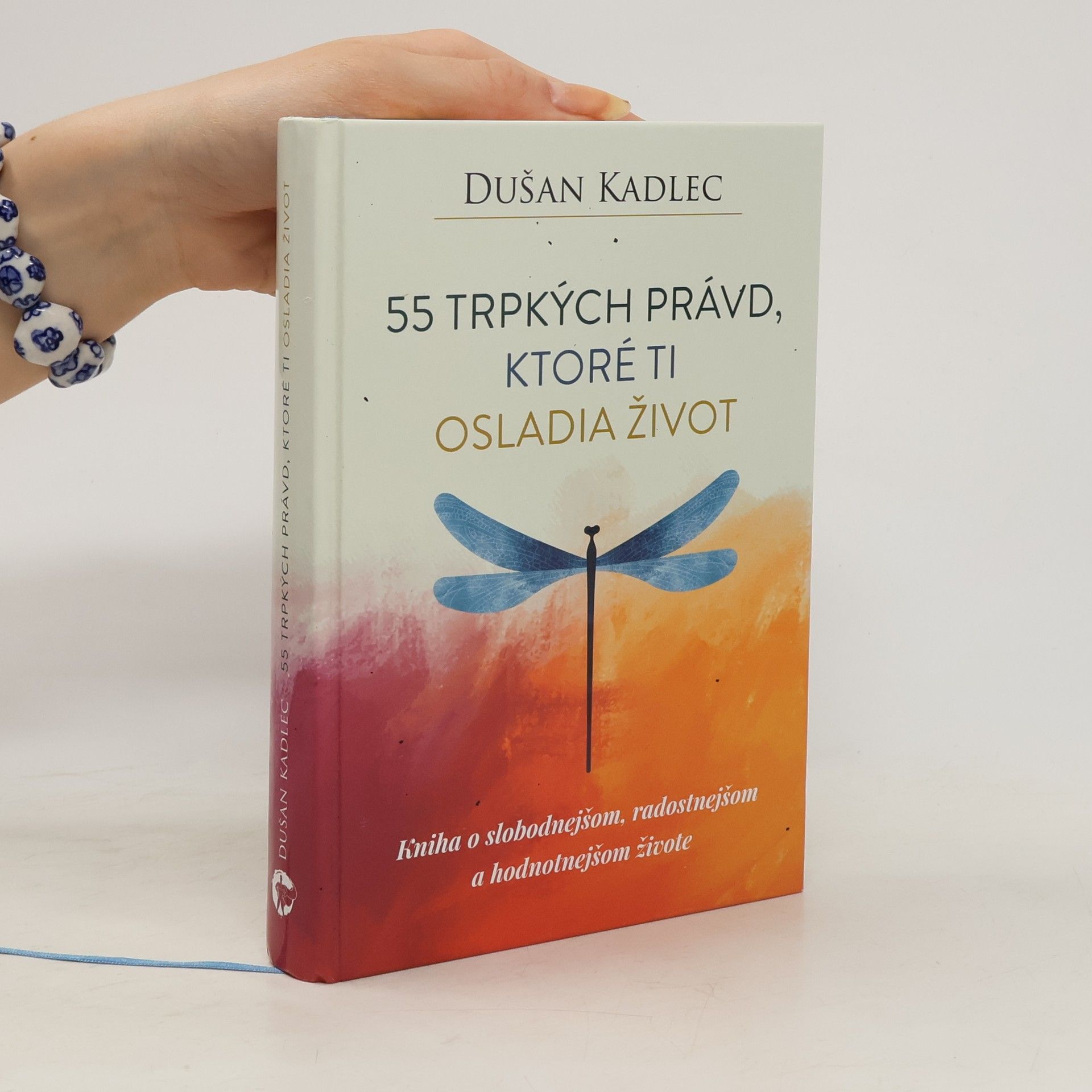 Dusan Kadlec 55 trpkých právd, ktoré ti osladia život
