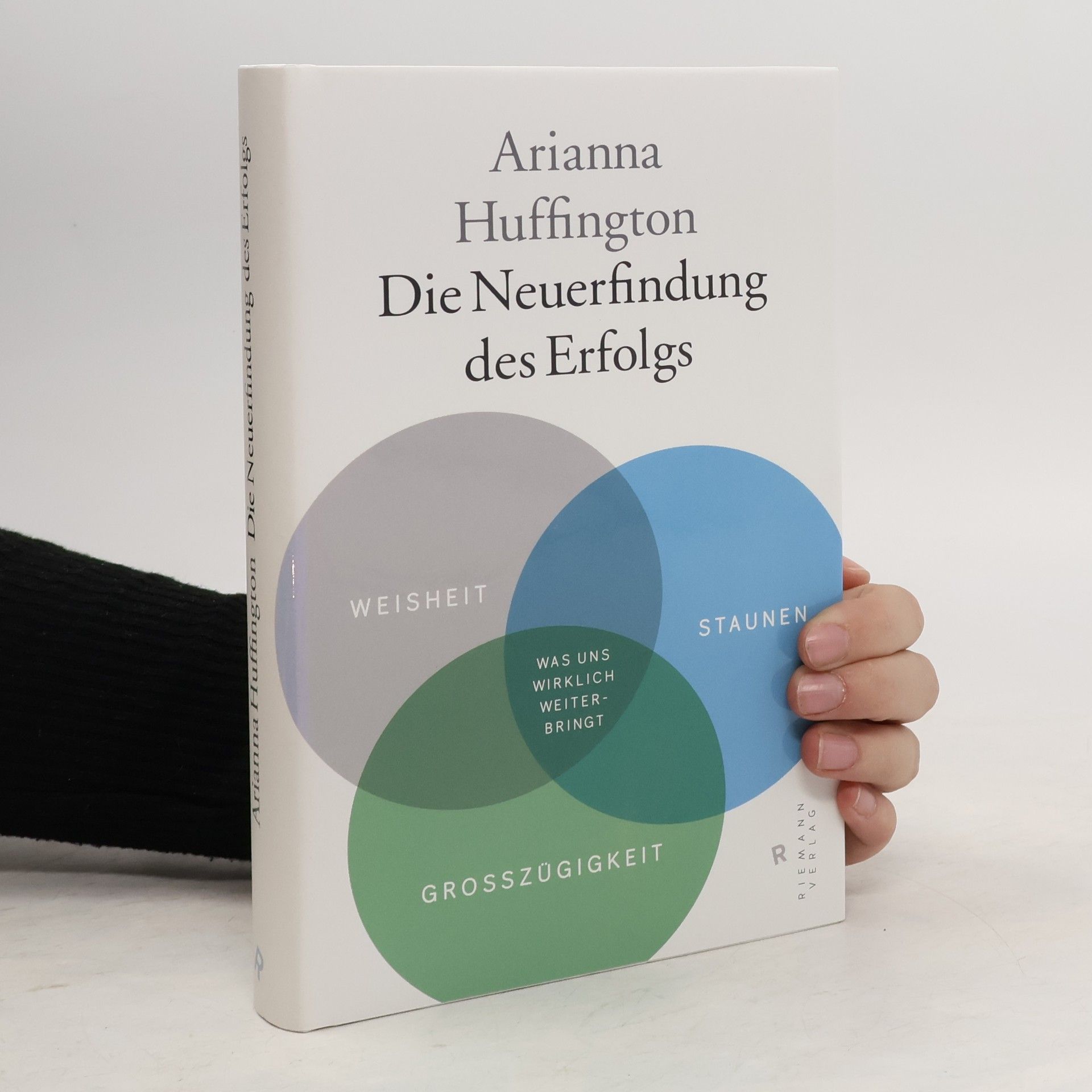Arianna Stassinopoulos Huffington Die Neuerfindung des Erfolgs