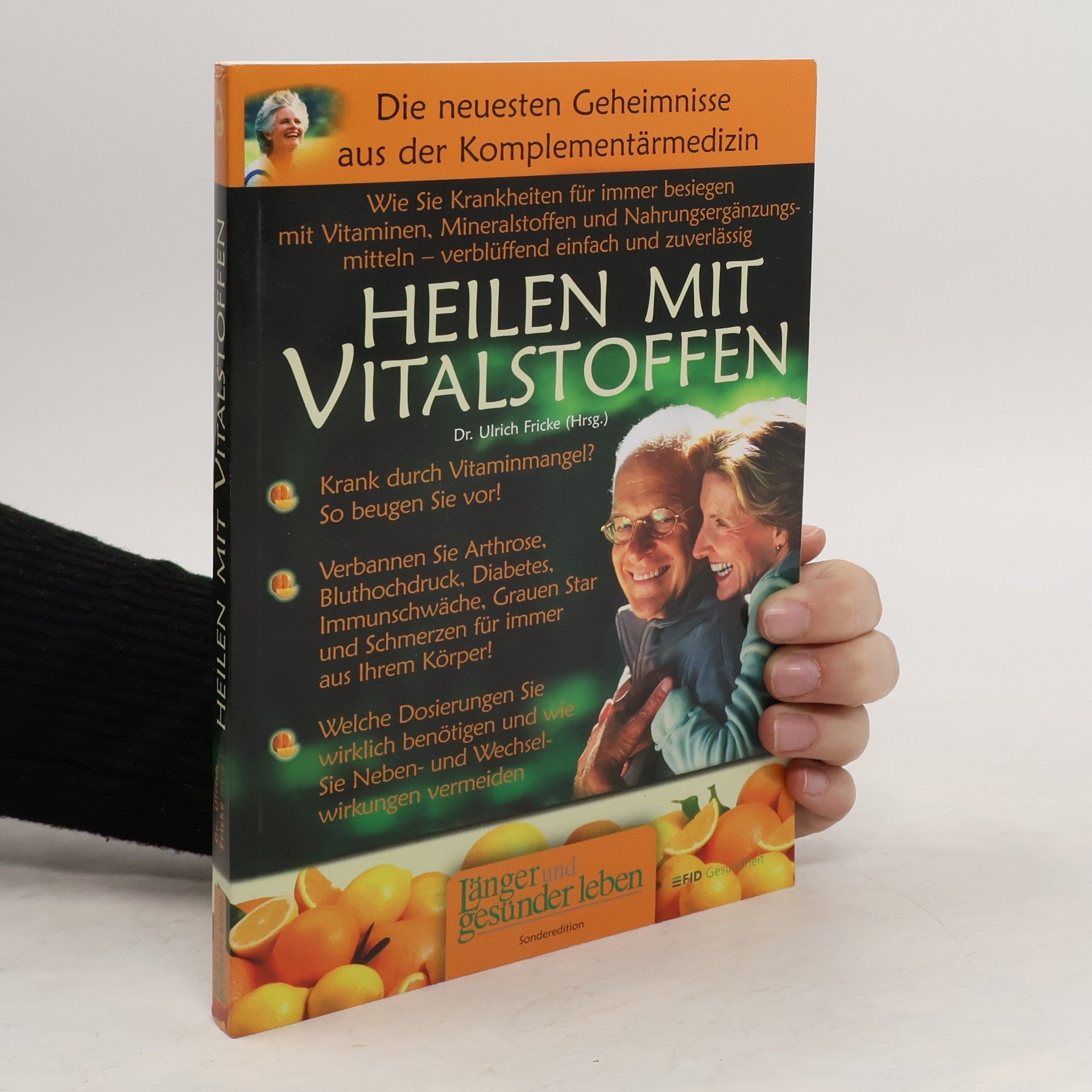 Frank-Ulrich Fricke Heilen mit Vitalstoffen