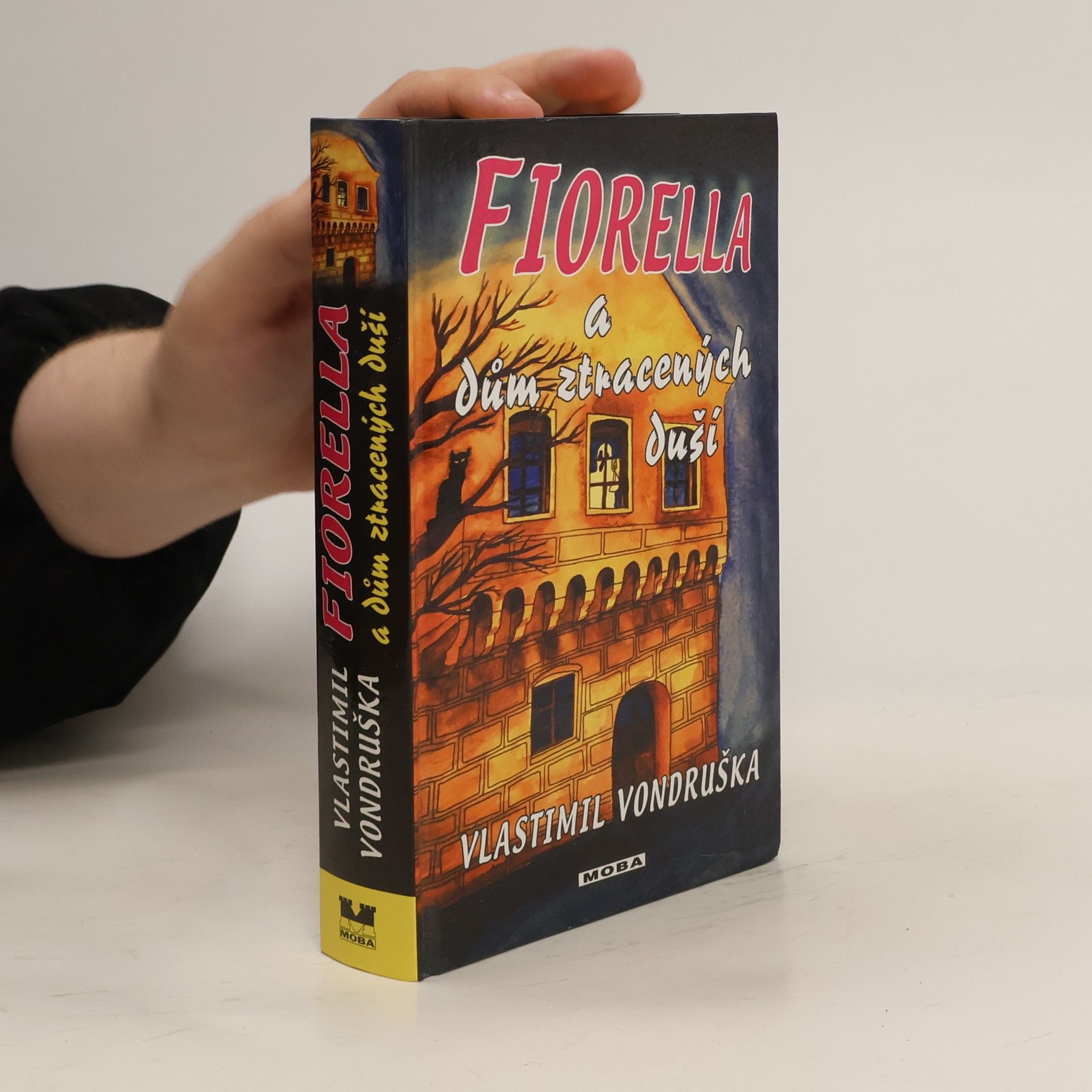 Vlastimil Vondruška Fiorella a dům ztracených duší