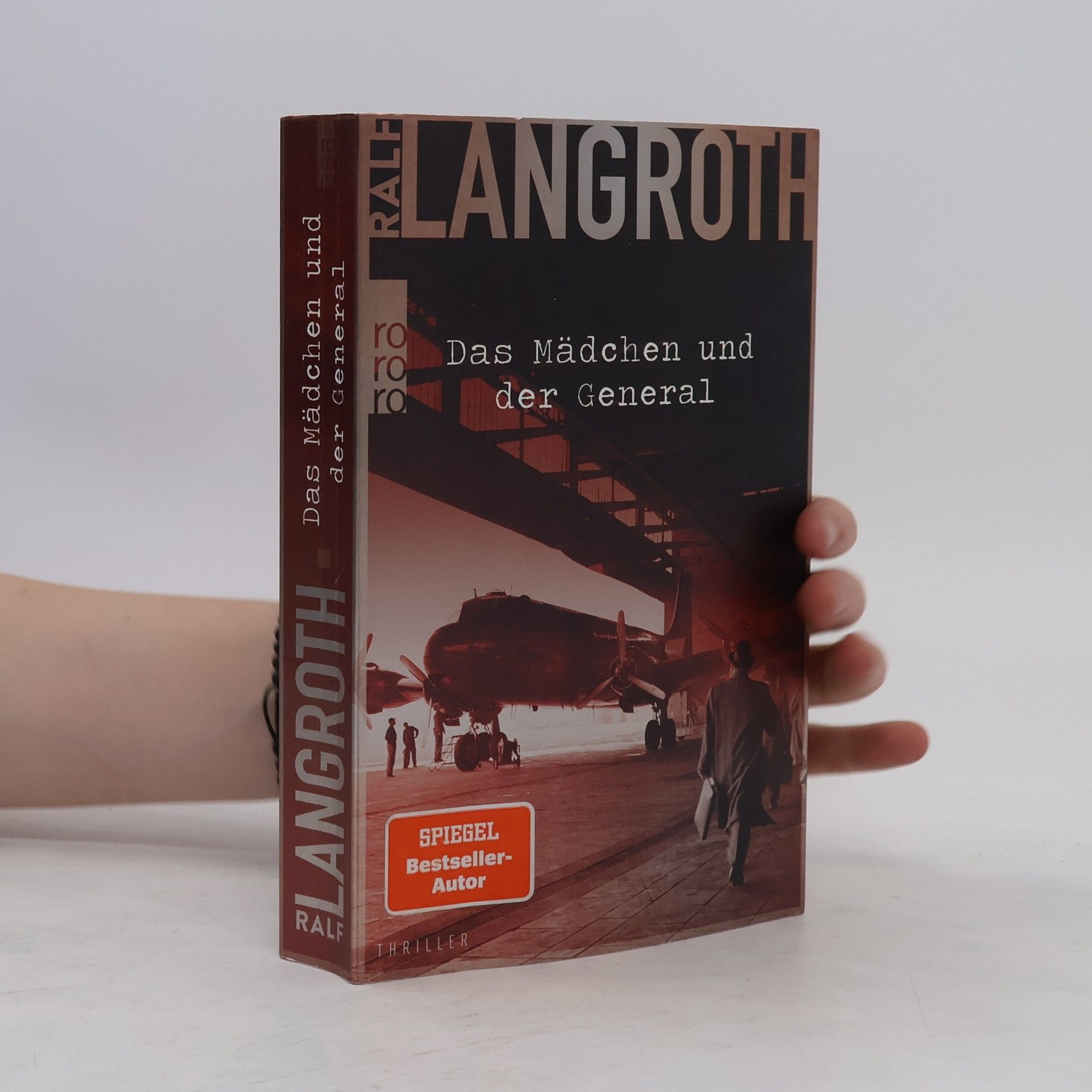 Ralf Langroth Das Mädchen und der General