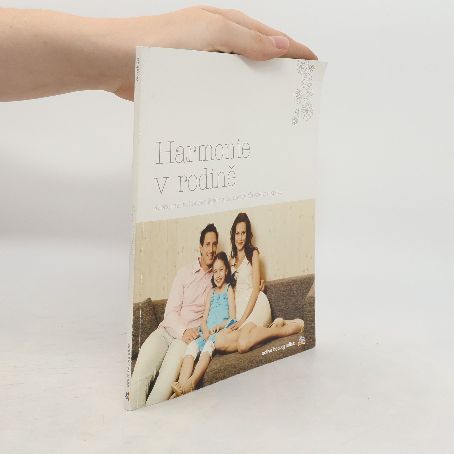 Andrea Fehringer Harmonie v rodině : spokojená rodina je základním kamenem šťastného domova