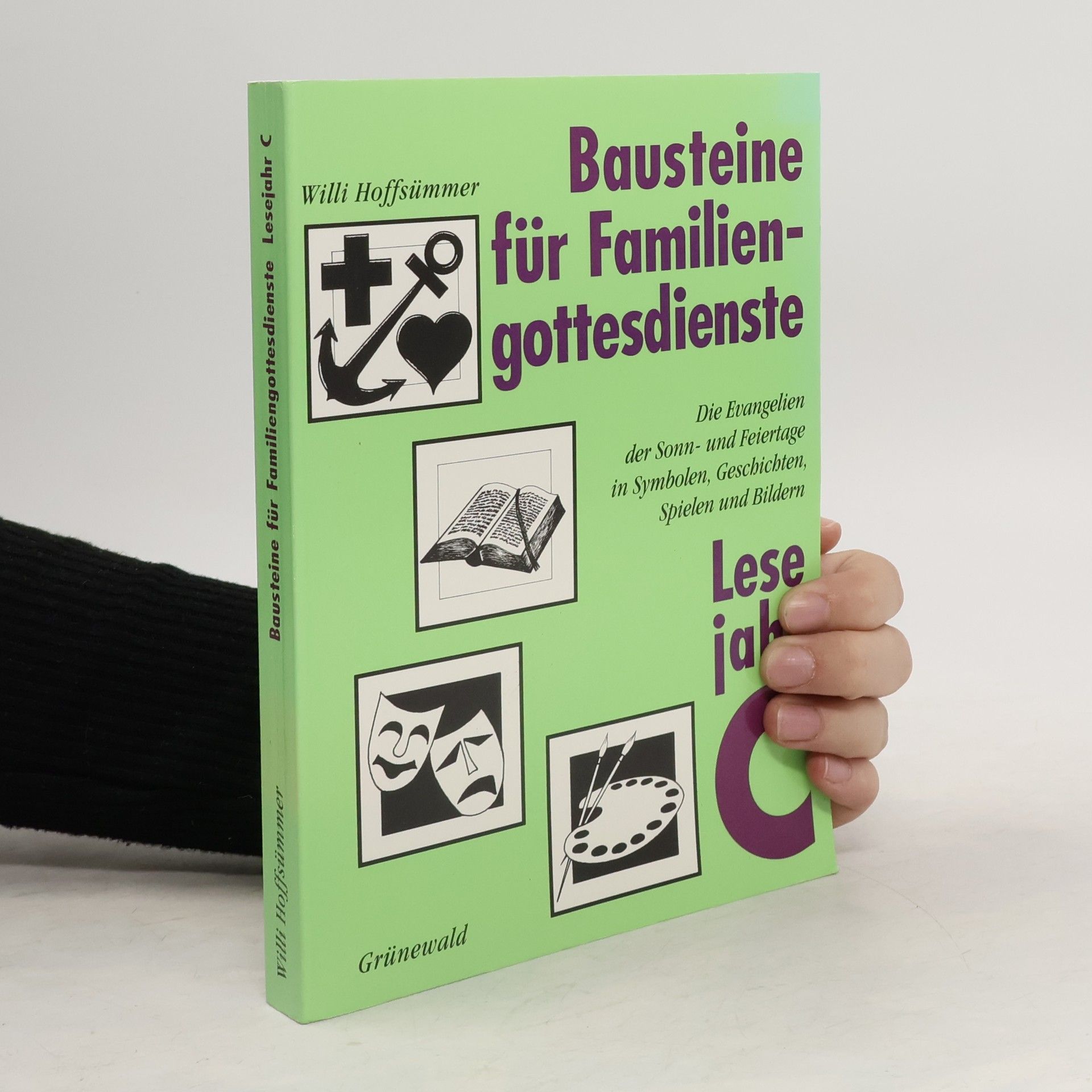 Willi Hoffsümmer Bausteine für Familiengottesdienste