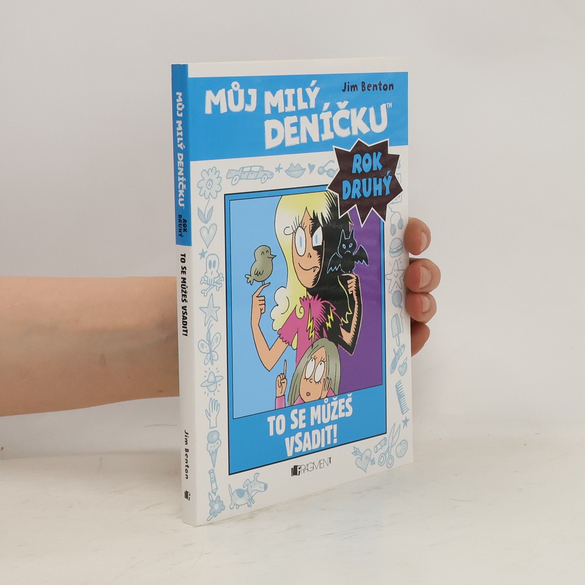 Jamie Kelly Můj milý deníčku: Příběhy z Mackerelské základní školy od Jima Bentona: Rok druhý. To se můžeš vsadit!