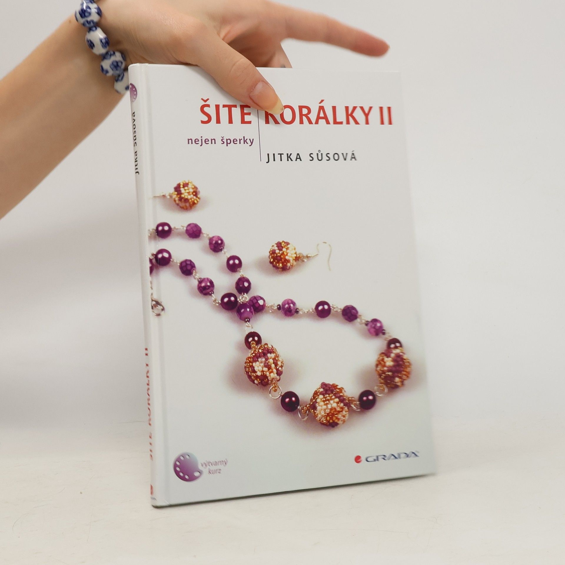 Jitka Sůsová Šité korálky II. Nejen šperky.