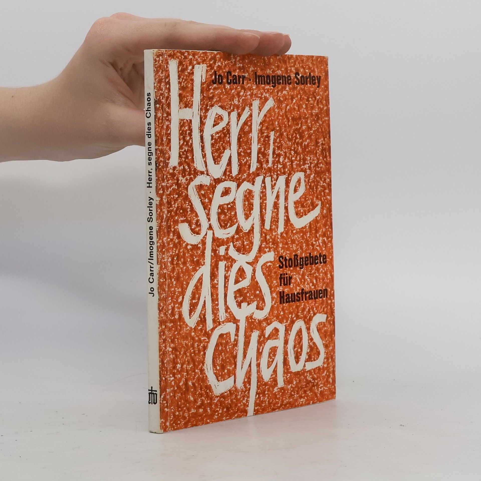 Jo Carr Herr, segne dies Chaos