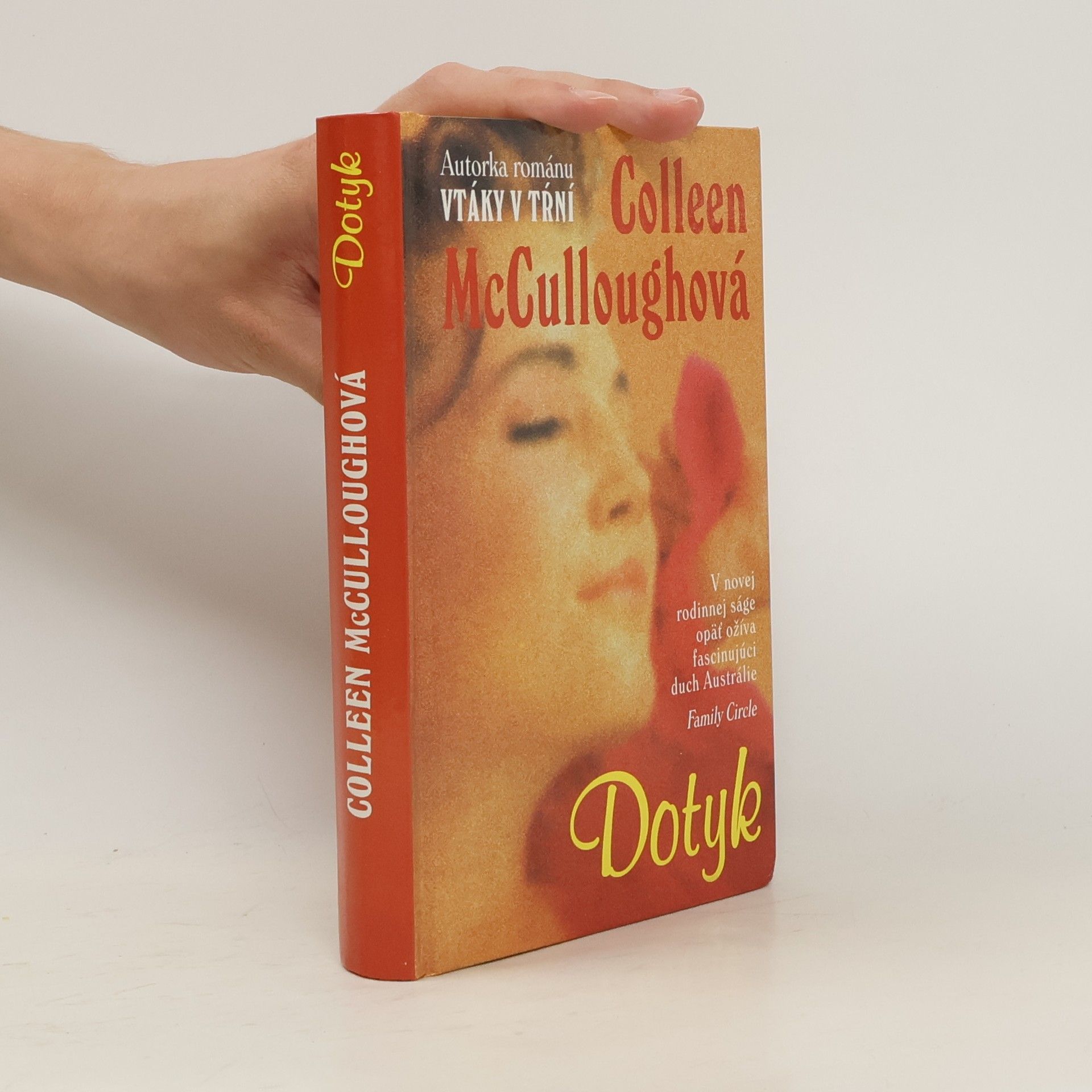 Colleen McCullough Dotyk / Ve stínu zlaté hory