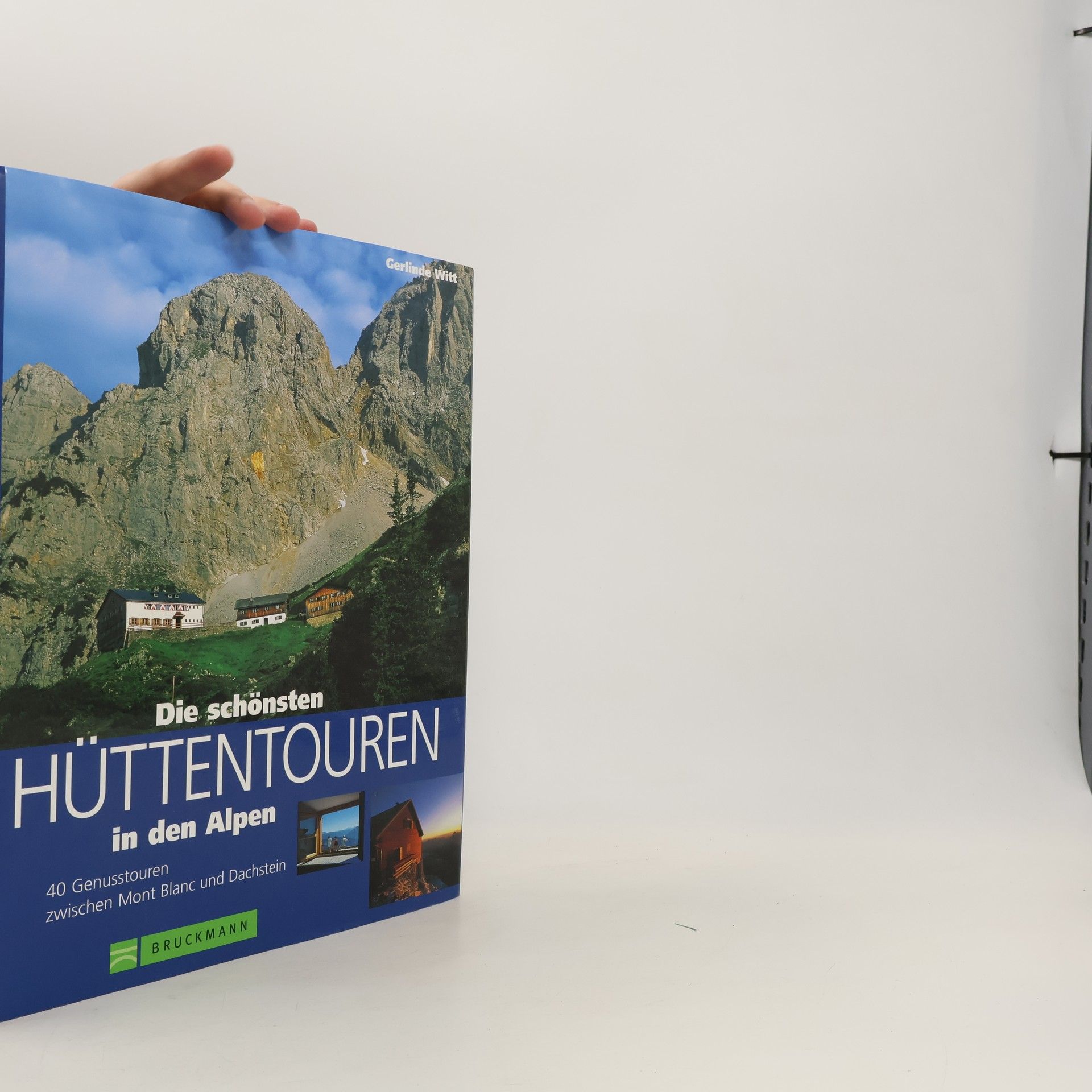 Gerlinde M. Witt Die schönsten Hüttentouren in den Alpen
