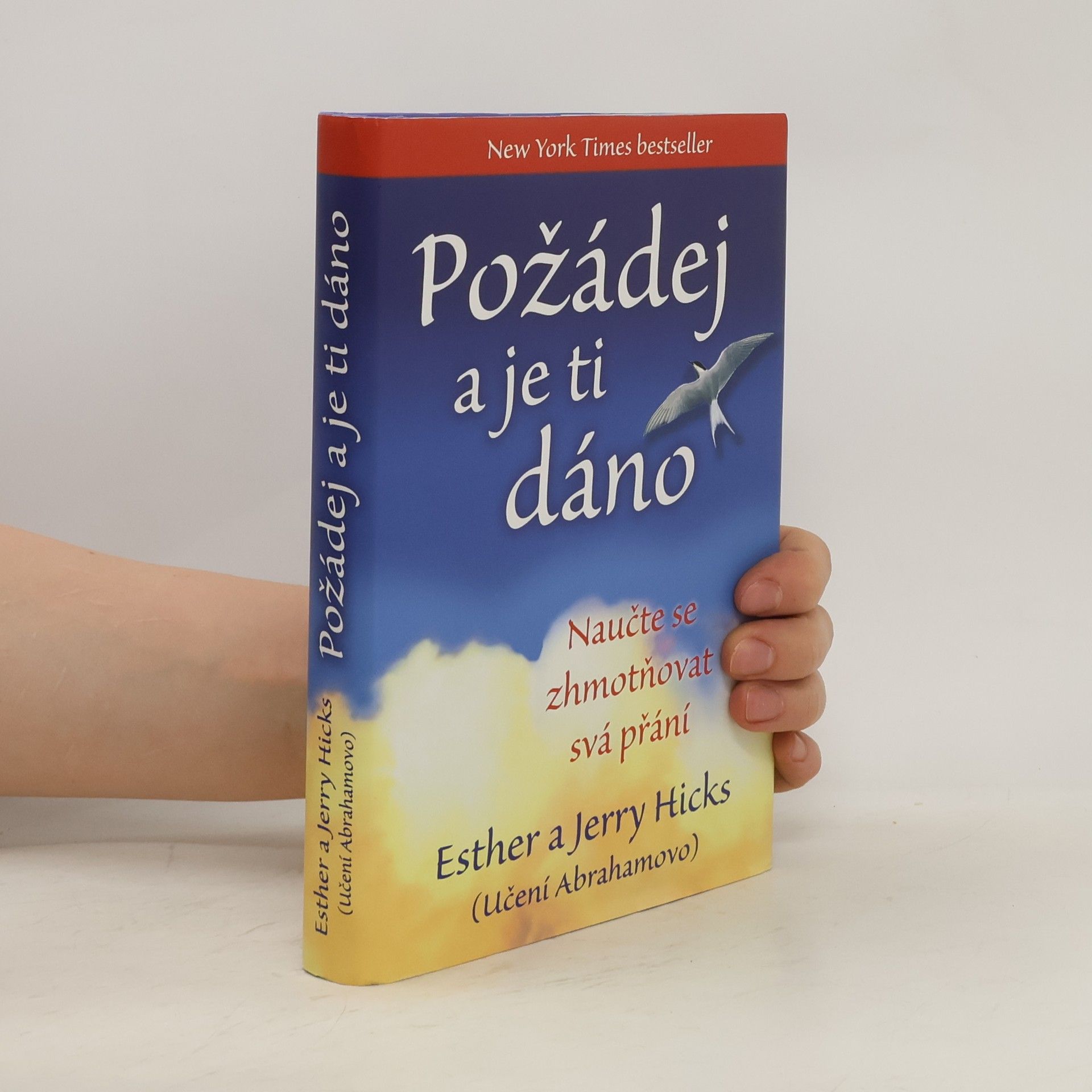 Esther Hicks Požádej a je ti dáno
