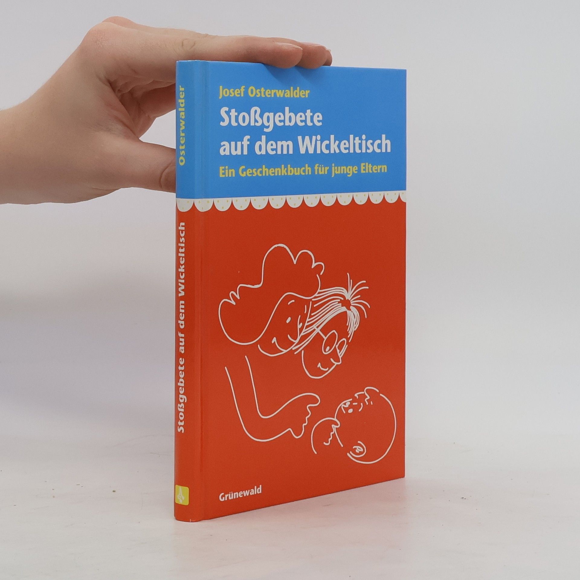 Josef Osterwalder Stossgebete auf dem Wickeltisch