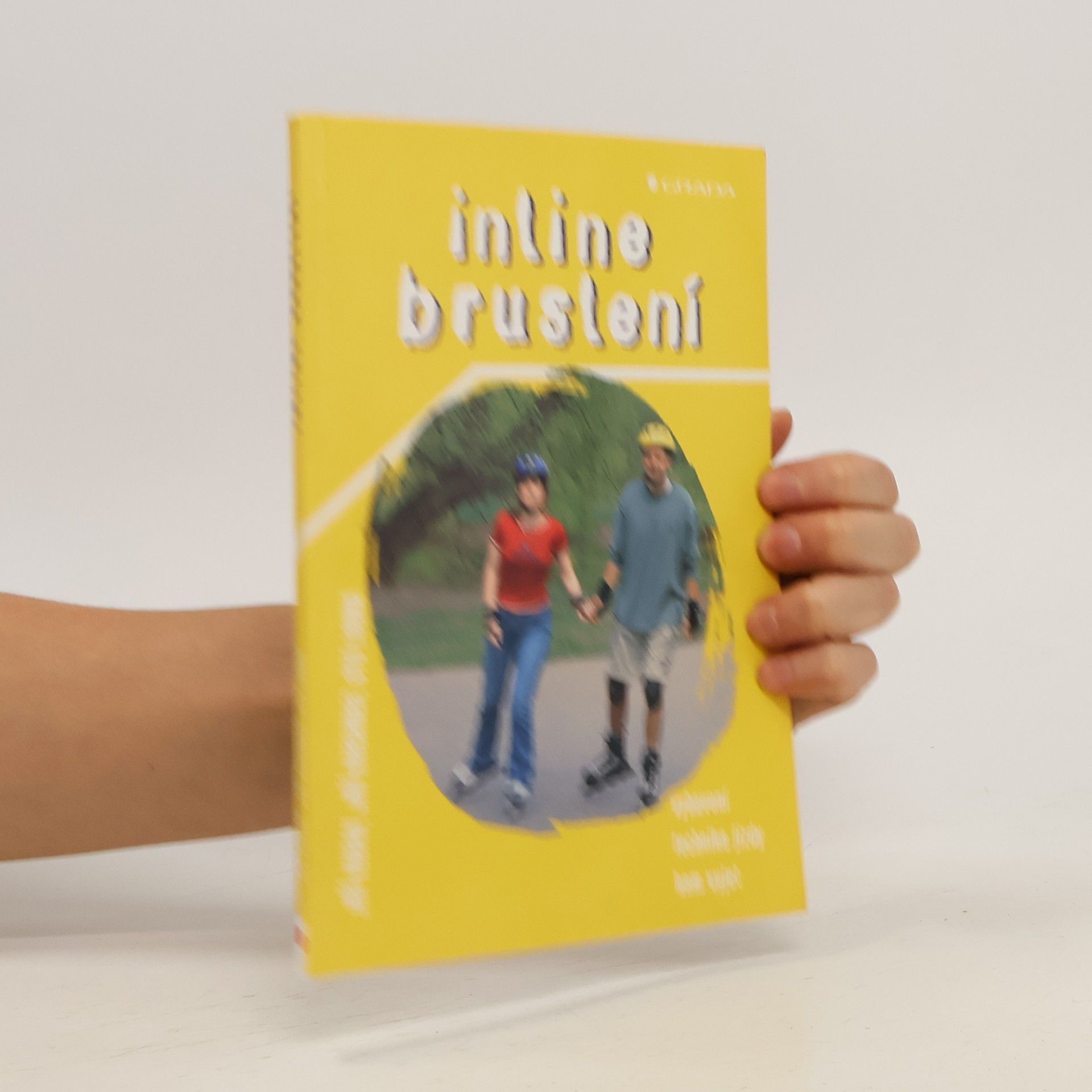 Jiří Kuban Inline bruslení : vybavení, technika jízdy, kam vyjet