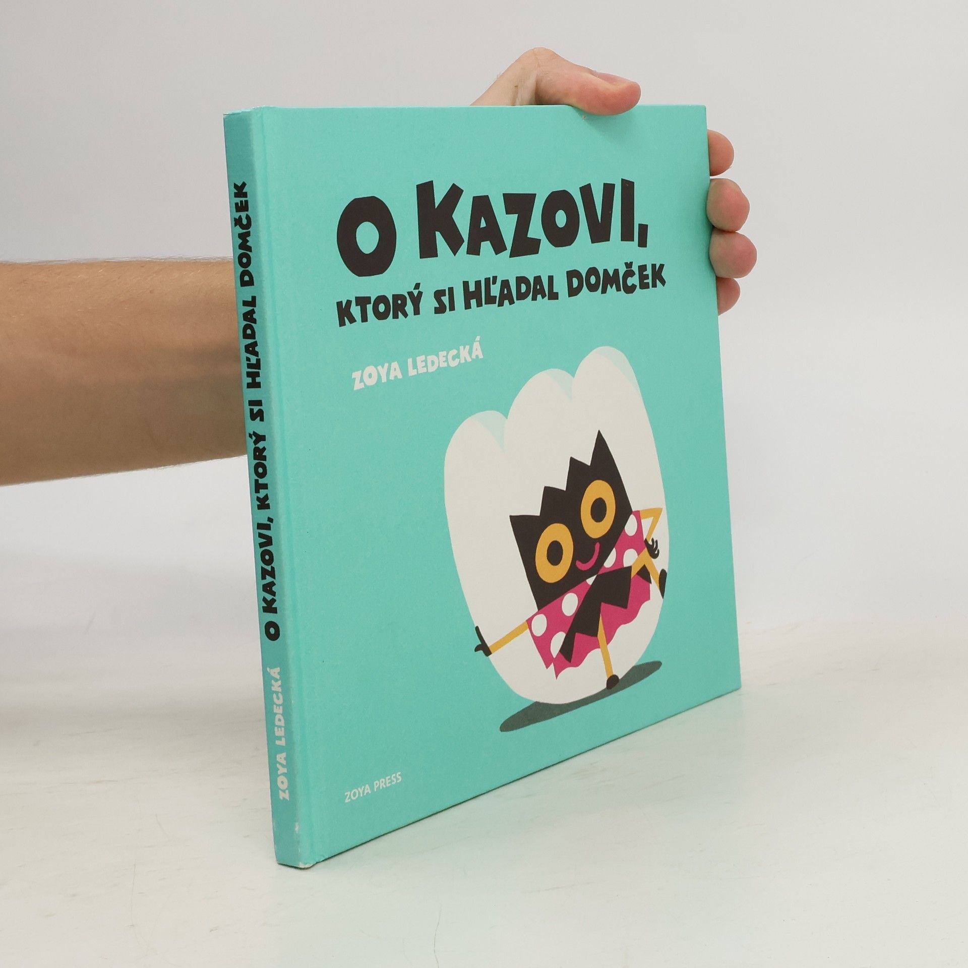 Zoya Ledecká O Kazovi, ktorý si hľadal domček