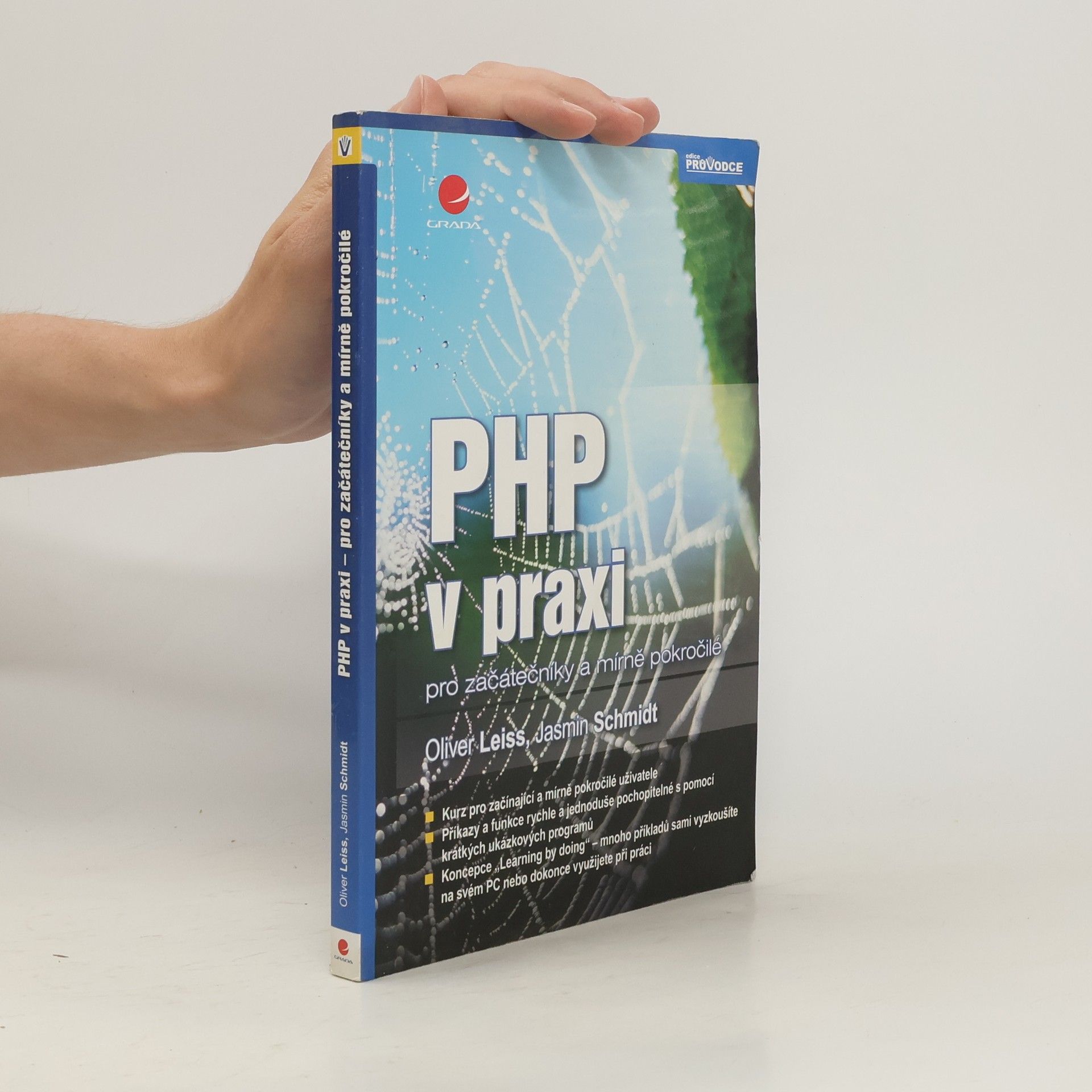 Oliver Leiss PHP v praxi - pro začátečníky a mírně pokročilé