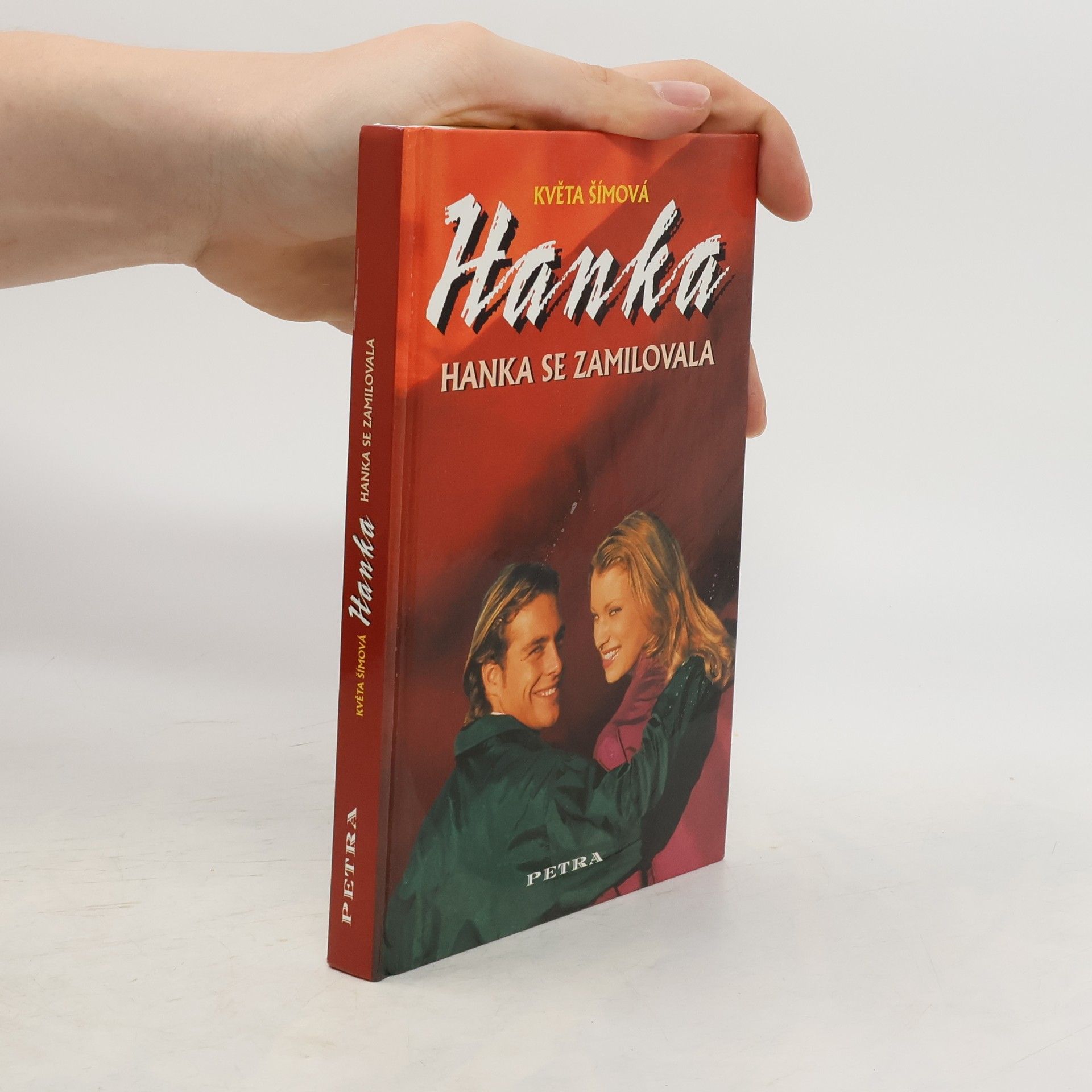 Květa Šímová Hanka. Hanka se zamilovala