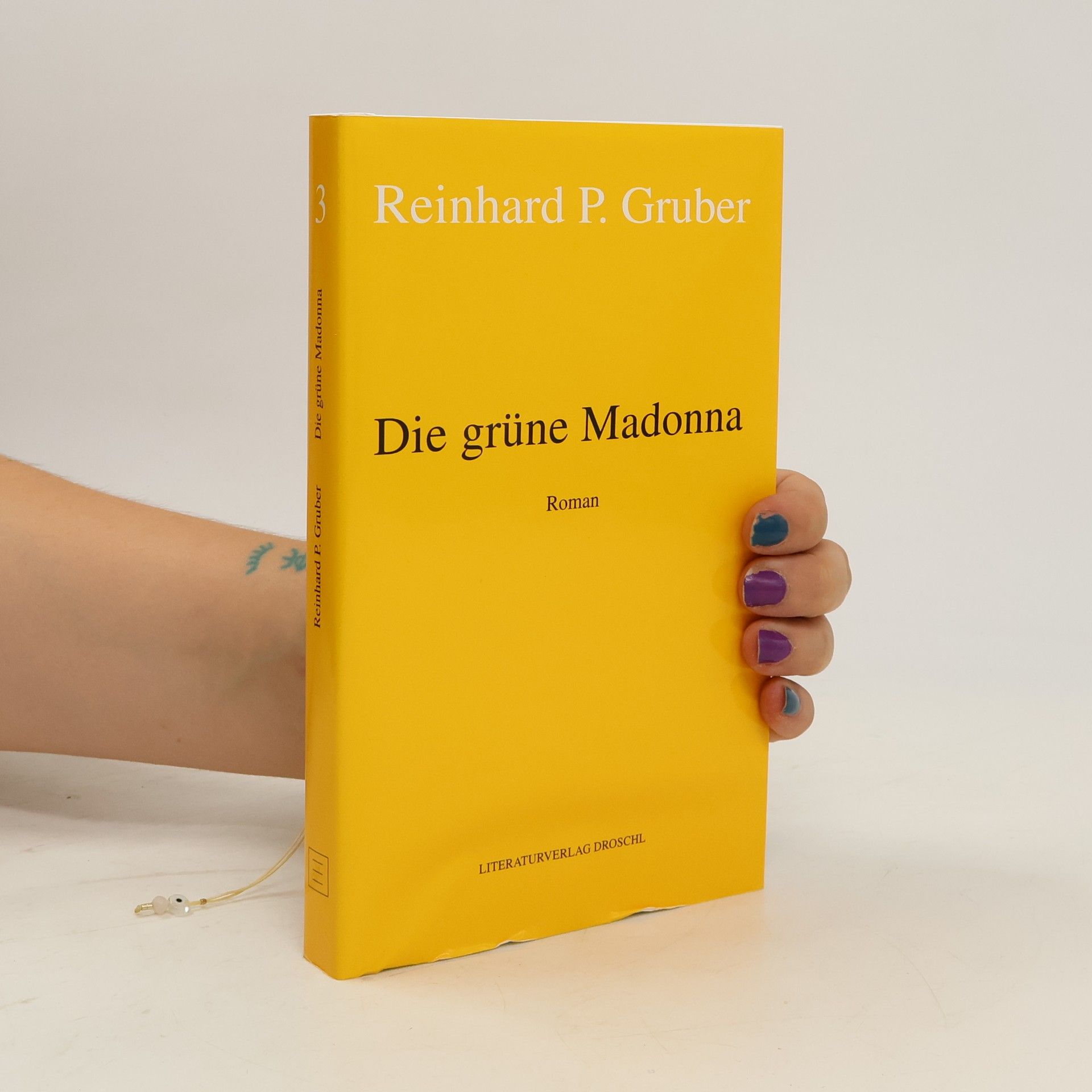 Reinhard P. Gruber Die grüne Madonna