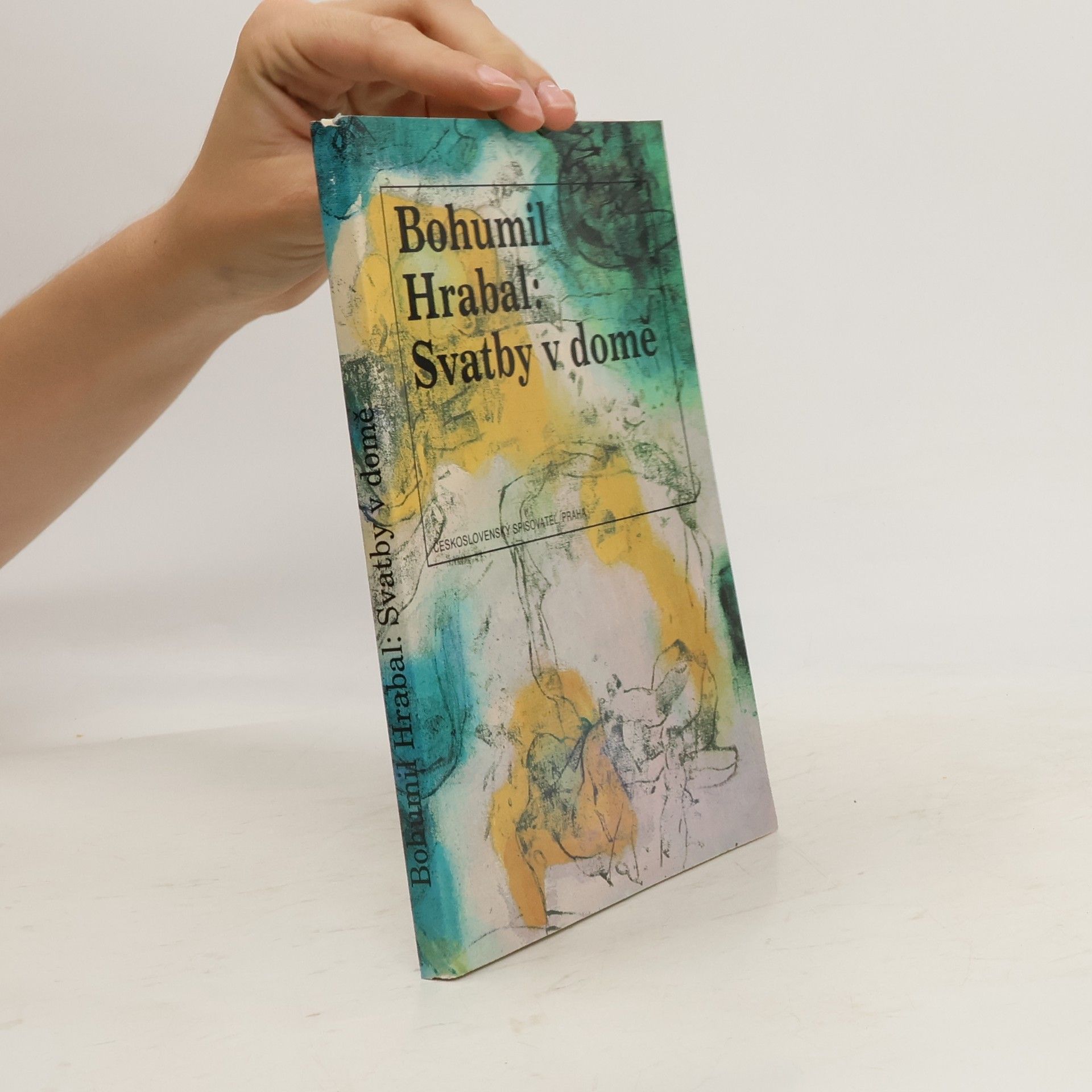 Bohumil Hrabal Svatby v domě. Dívčí románek. 1. díl trilogie