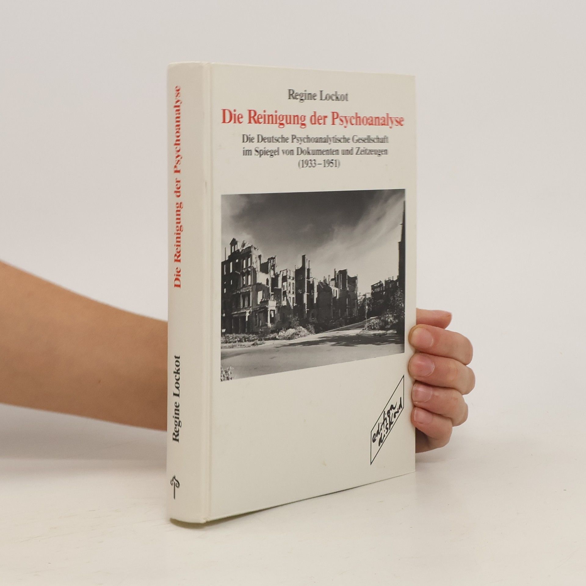 Regine Lockot Die Reinigung der Psychoanalyse
