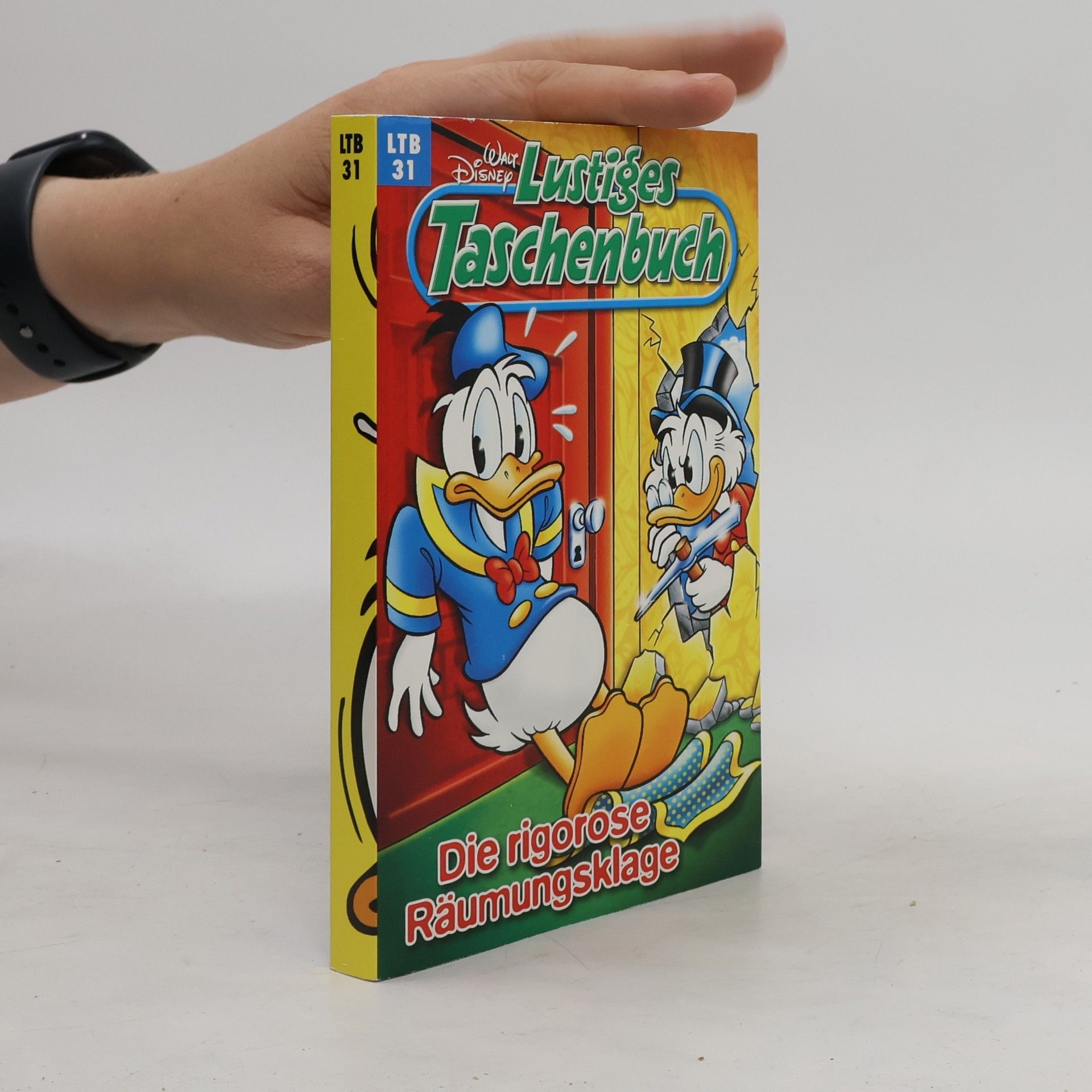 Walt Disney Lustiges Taschenbuch 31. Die rigorose Räumungsklage