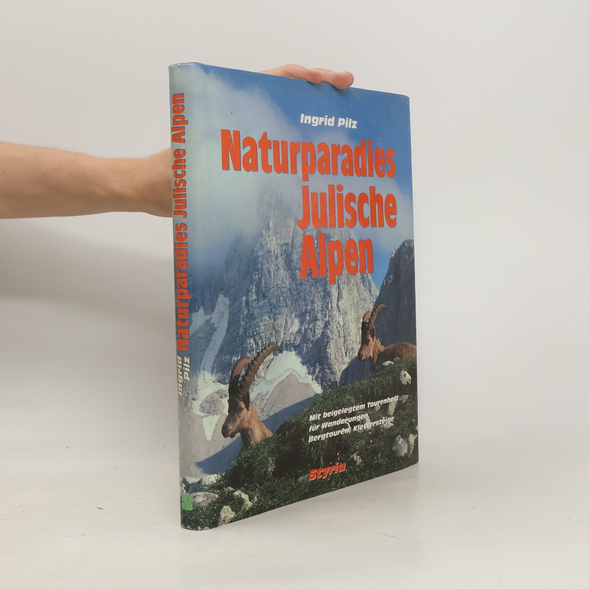 Ingrid Pilz Naturparadies Julische Alpen