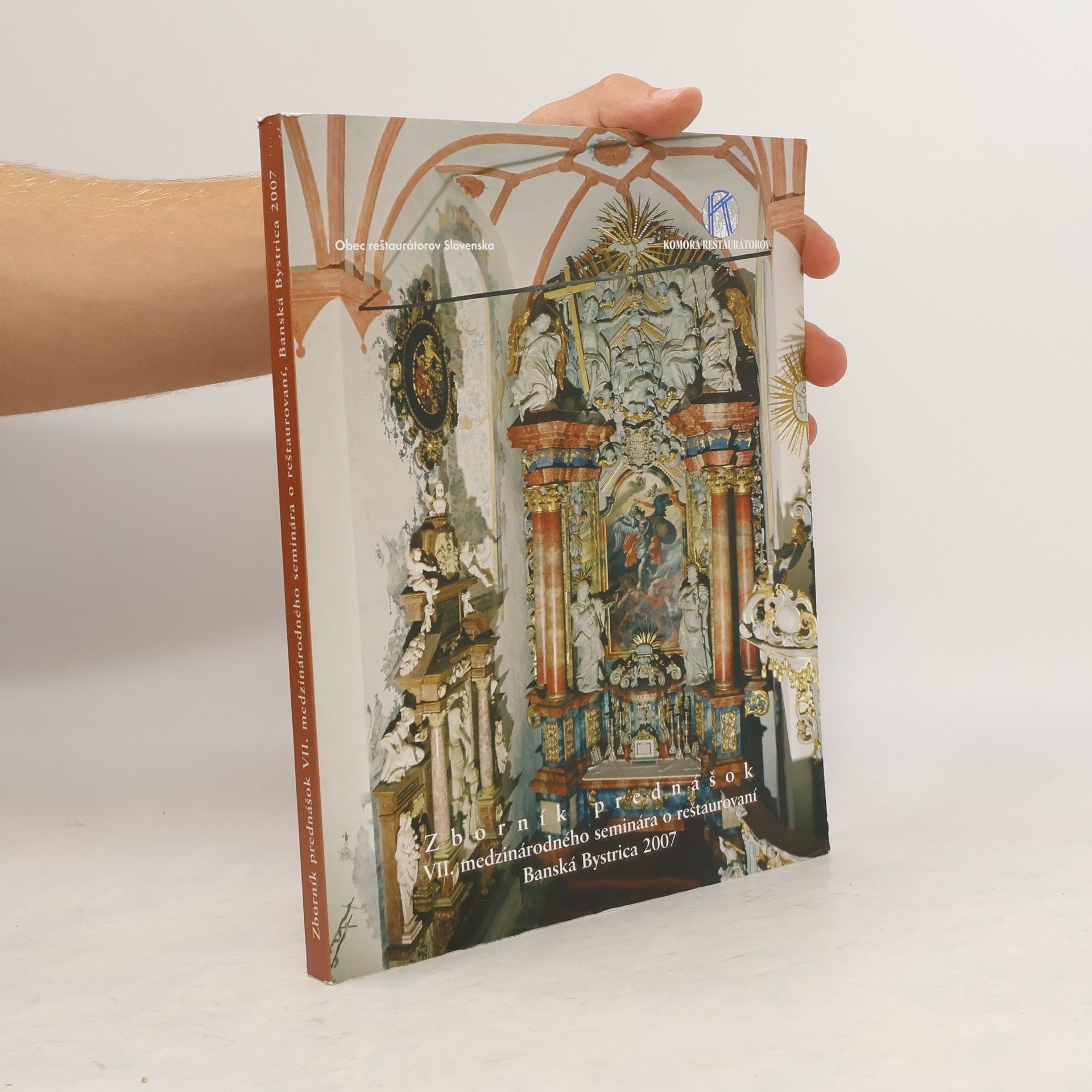 Zbornik prednášok VII. medzinárodného seminára o reštaurování