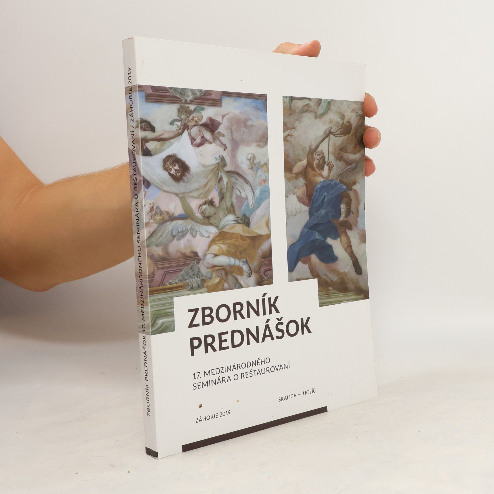 kolektiv Zborník prednášok 17. medzinárodného seminára o reštaurovaní
