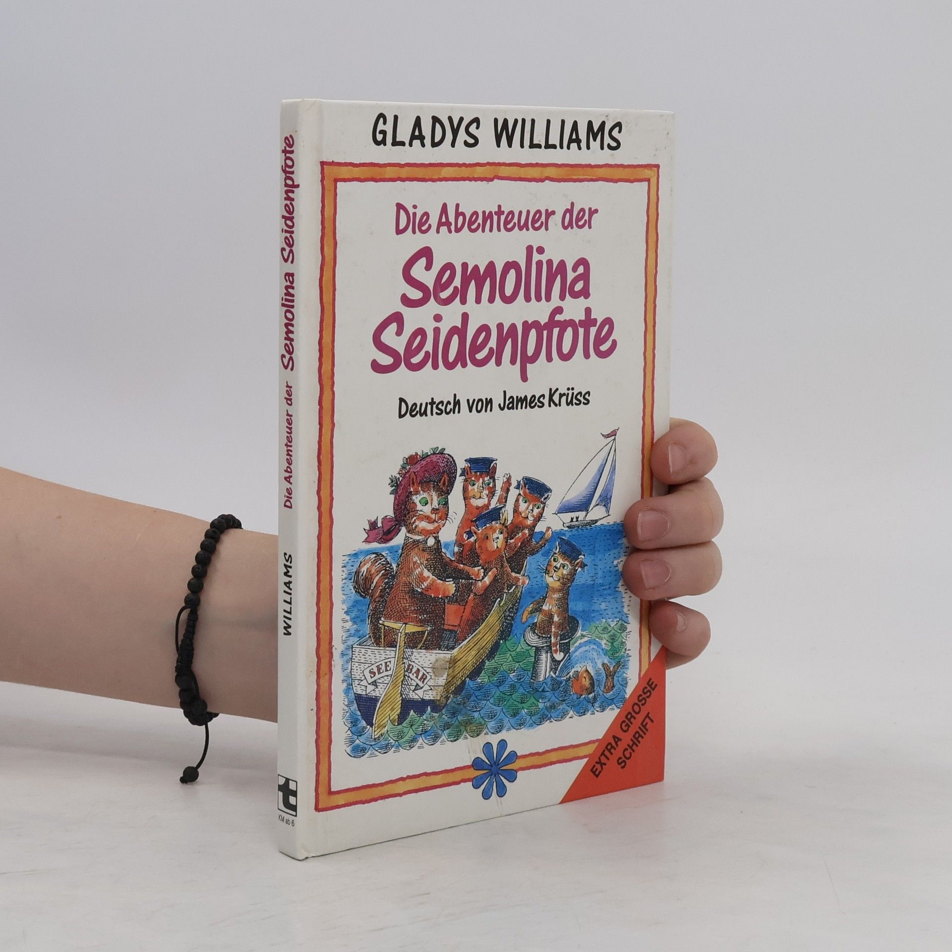 Gladys Williams Die Abenteuer der Semolina Seidenpfote.