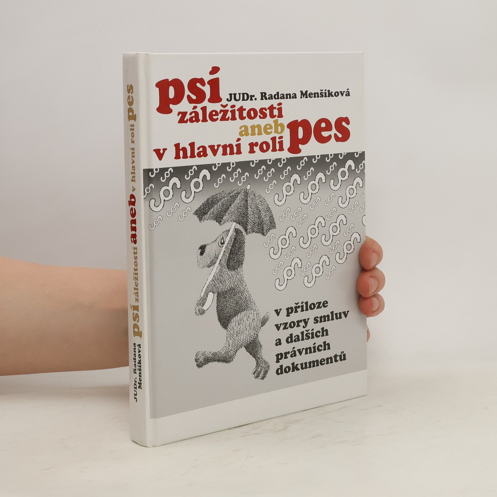 Radana Menšíková Psí záležitosti, aneb, V hlavní roli pes