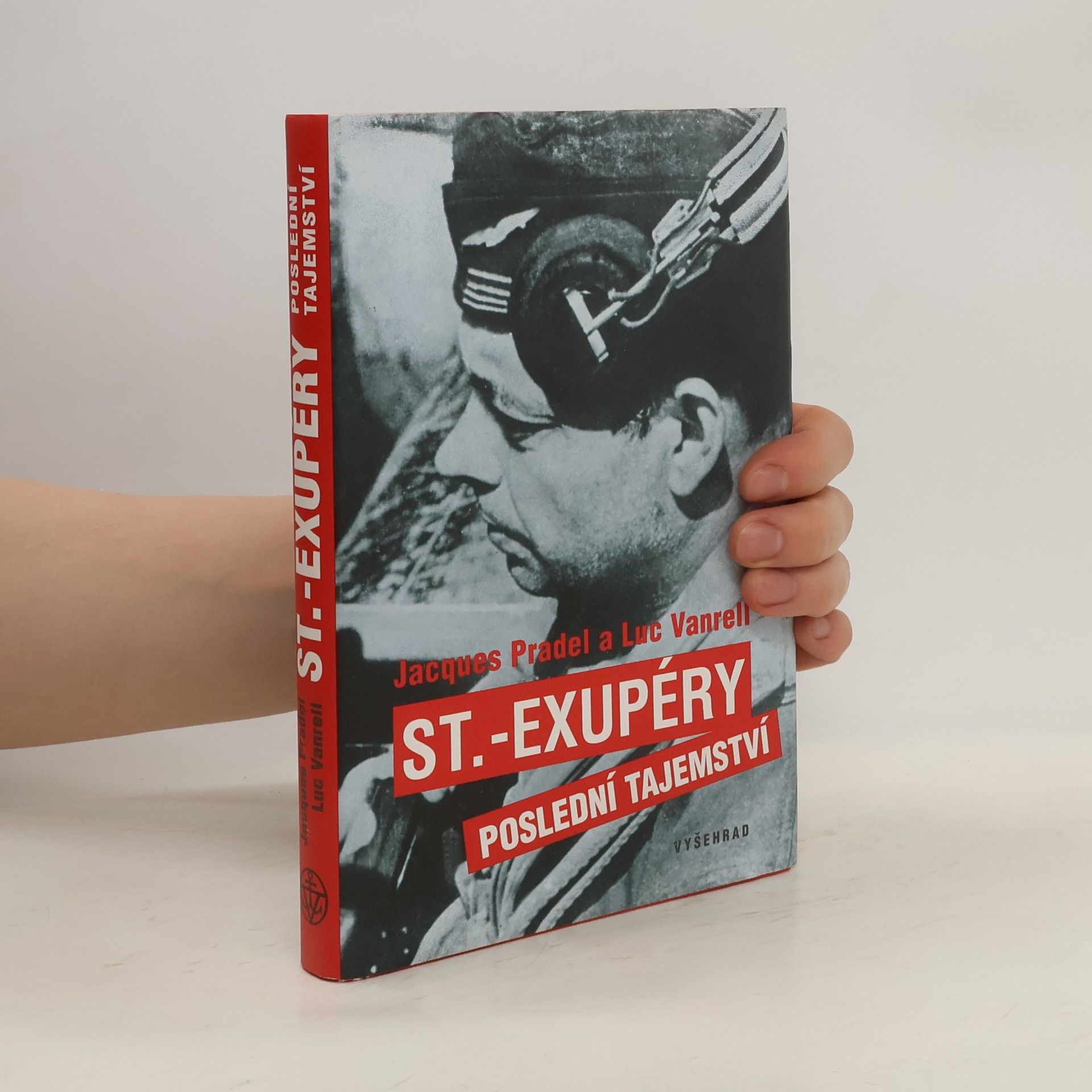 Jacques Pradel St.-Exupéry. poslední tajemství