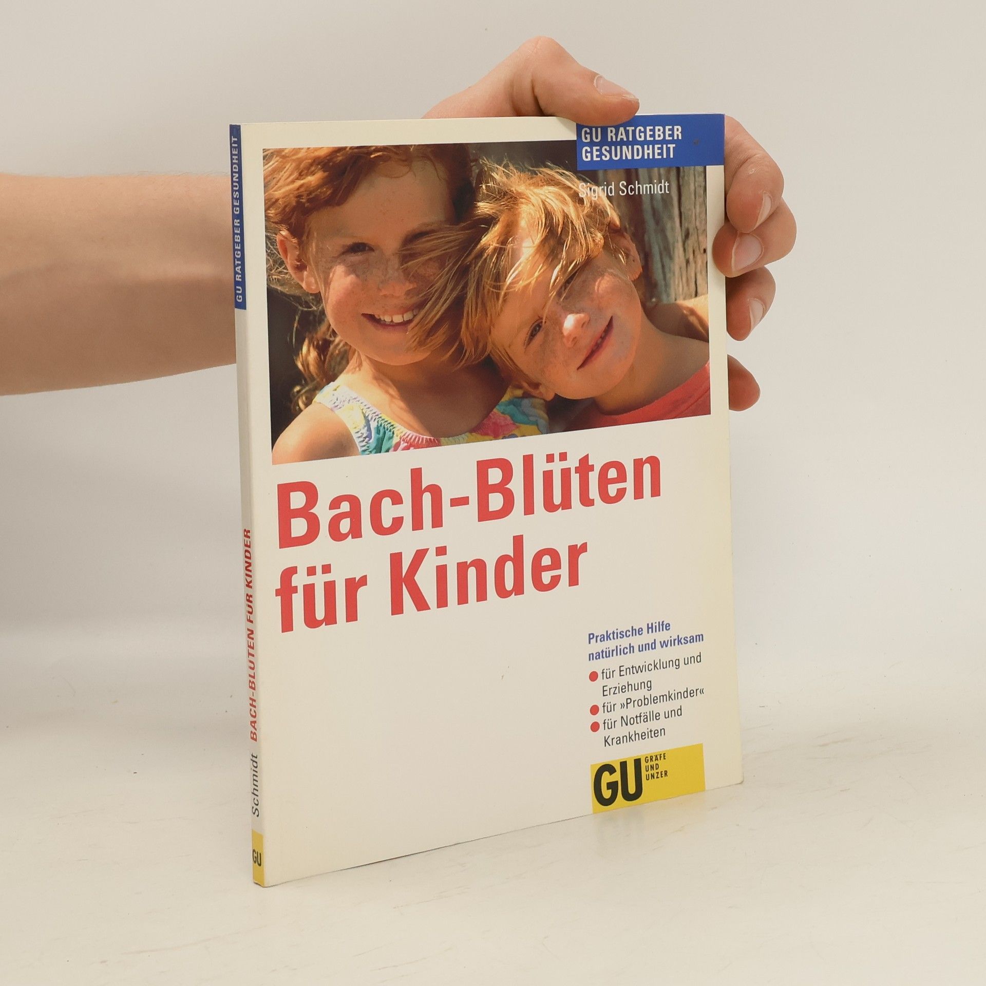 Sigrid Schmidt Bach-Blüten für Kinder
