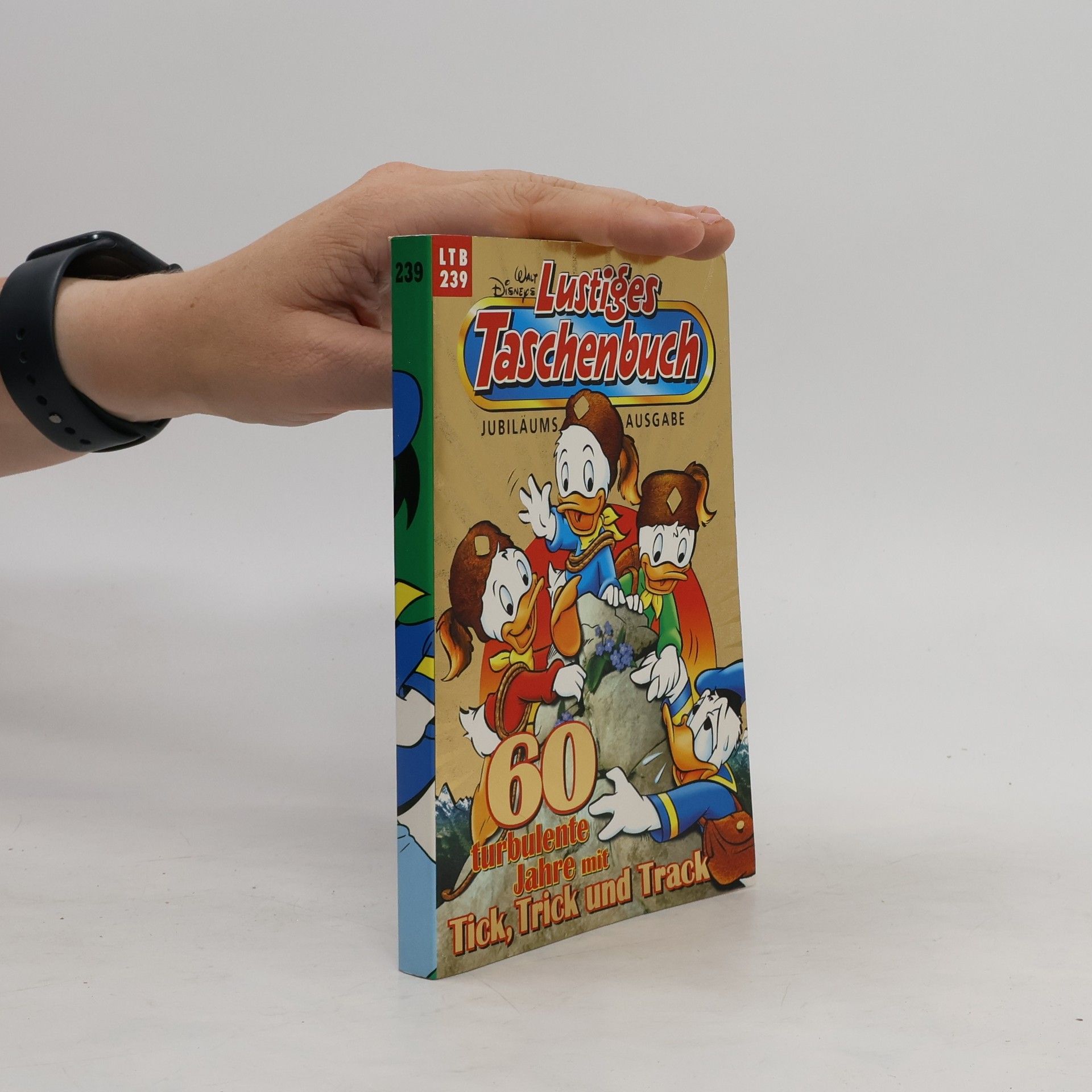 Walt Disney Lustiges Taschenbuch 239. 60 turbulente Jahre mit Tick, Trick und Track
