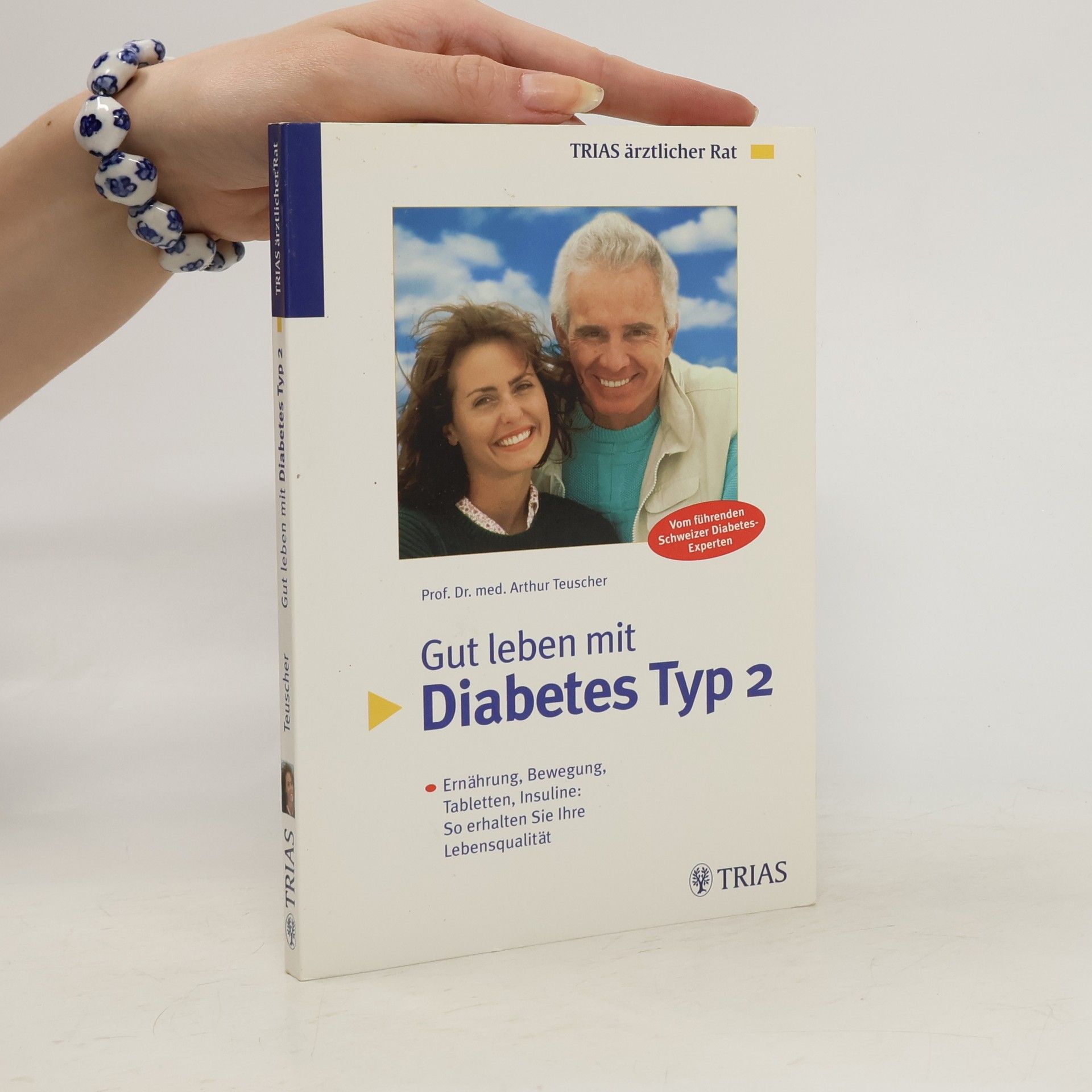 Arthur Teuscher Gut leben mit Diabetes Typ 2