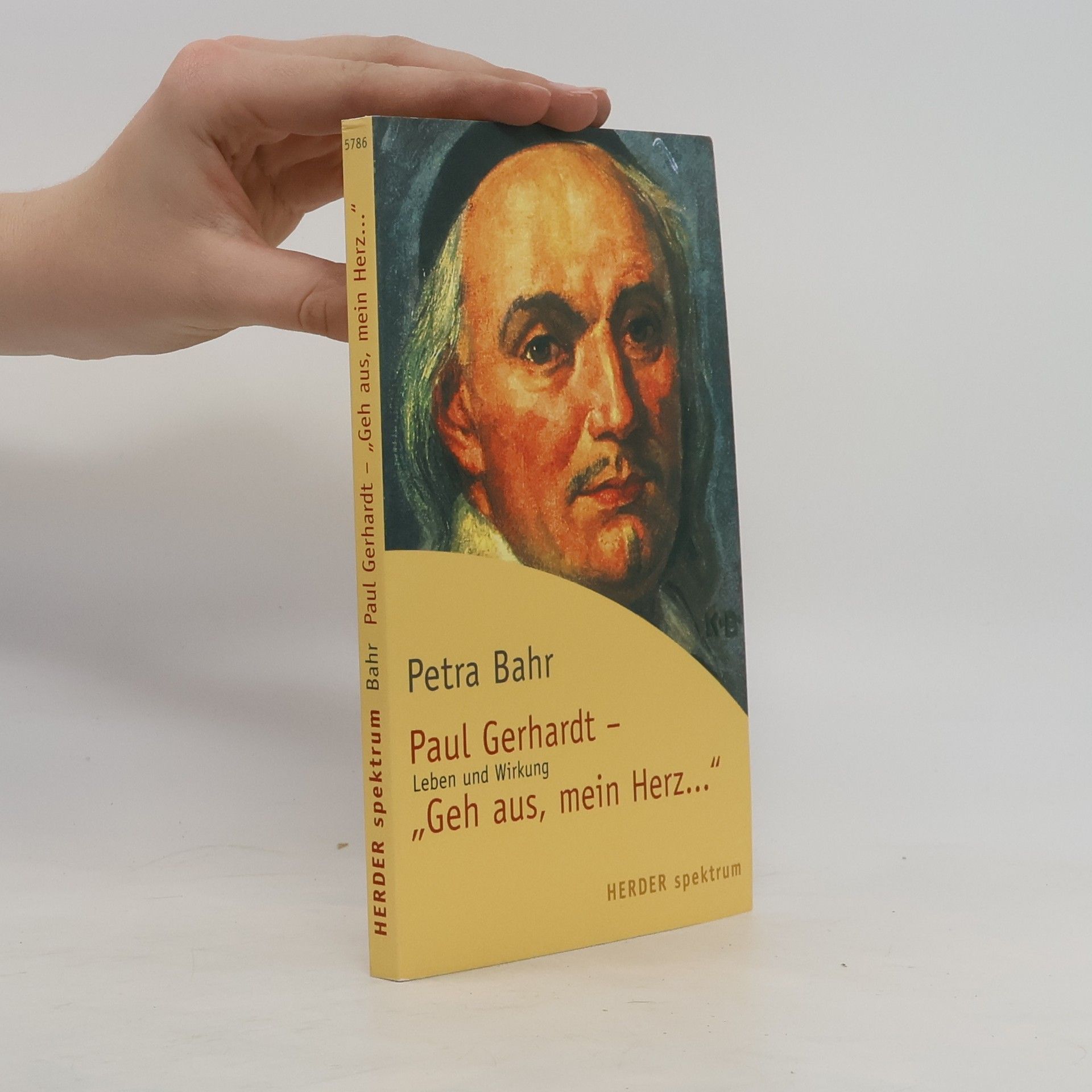 Petra Bahr Paul Gerhardt - "Geh aus mein Herz ..."