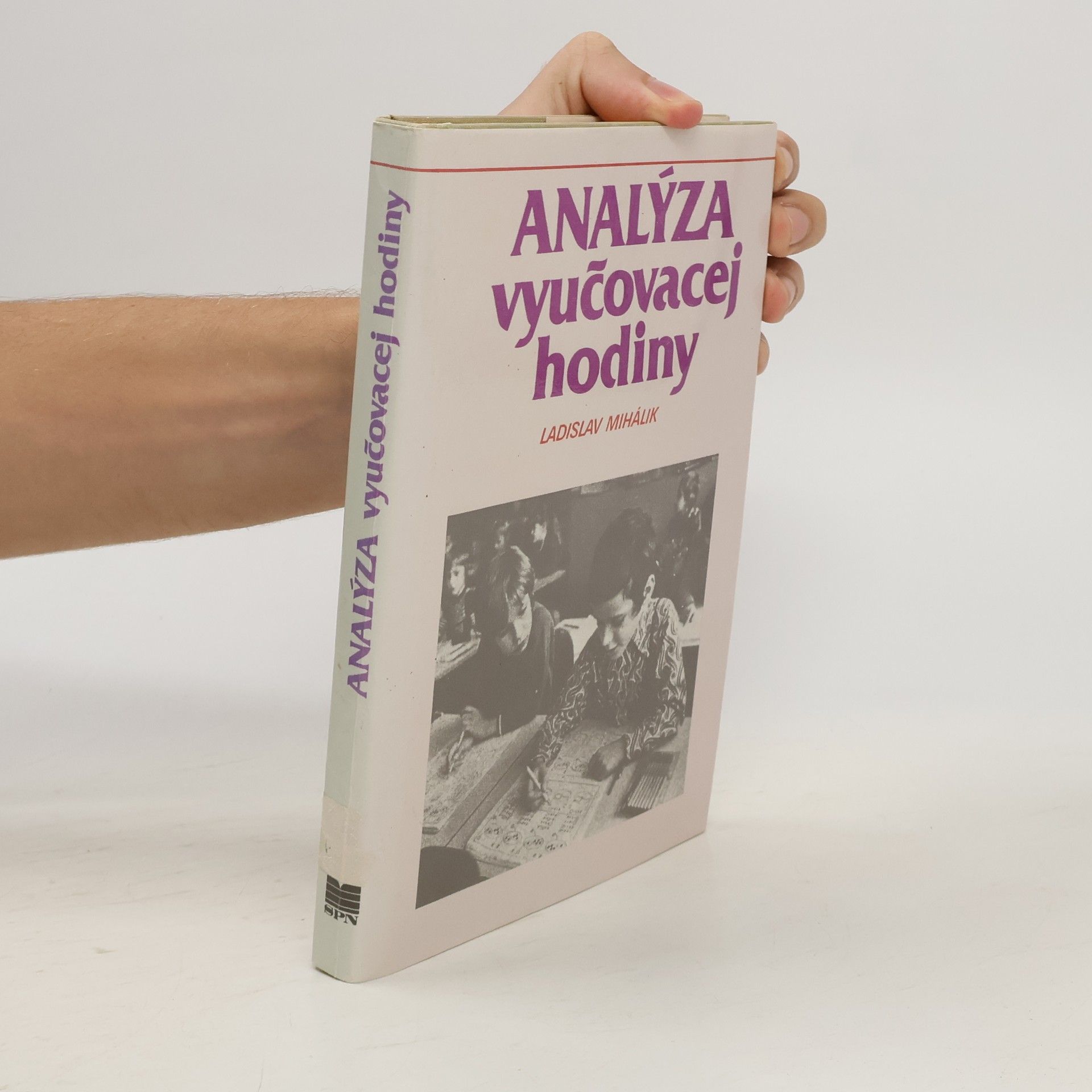 Ladislav Mihálik Analýza vyučovacej hodiny