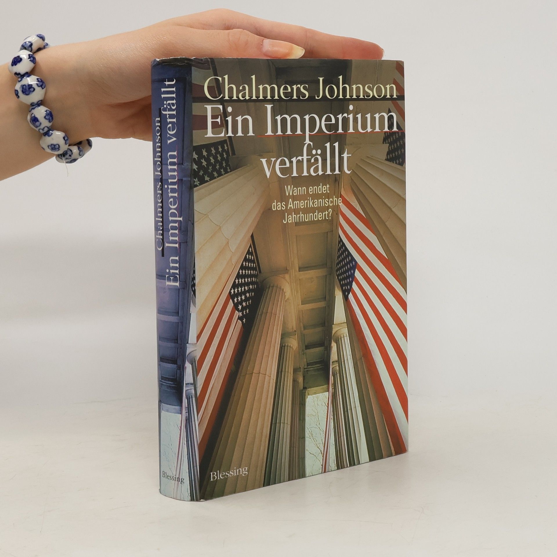 Chalmers Johnson Ein Imperium verfällt