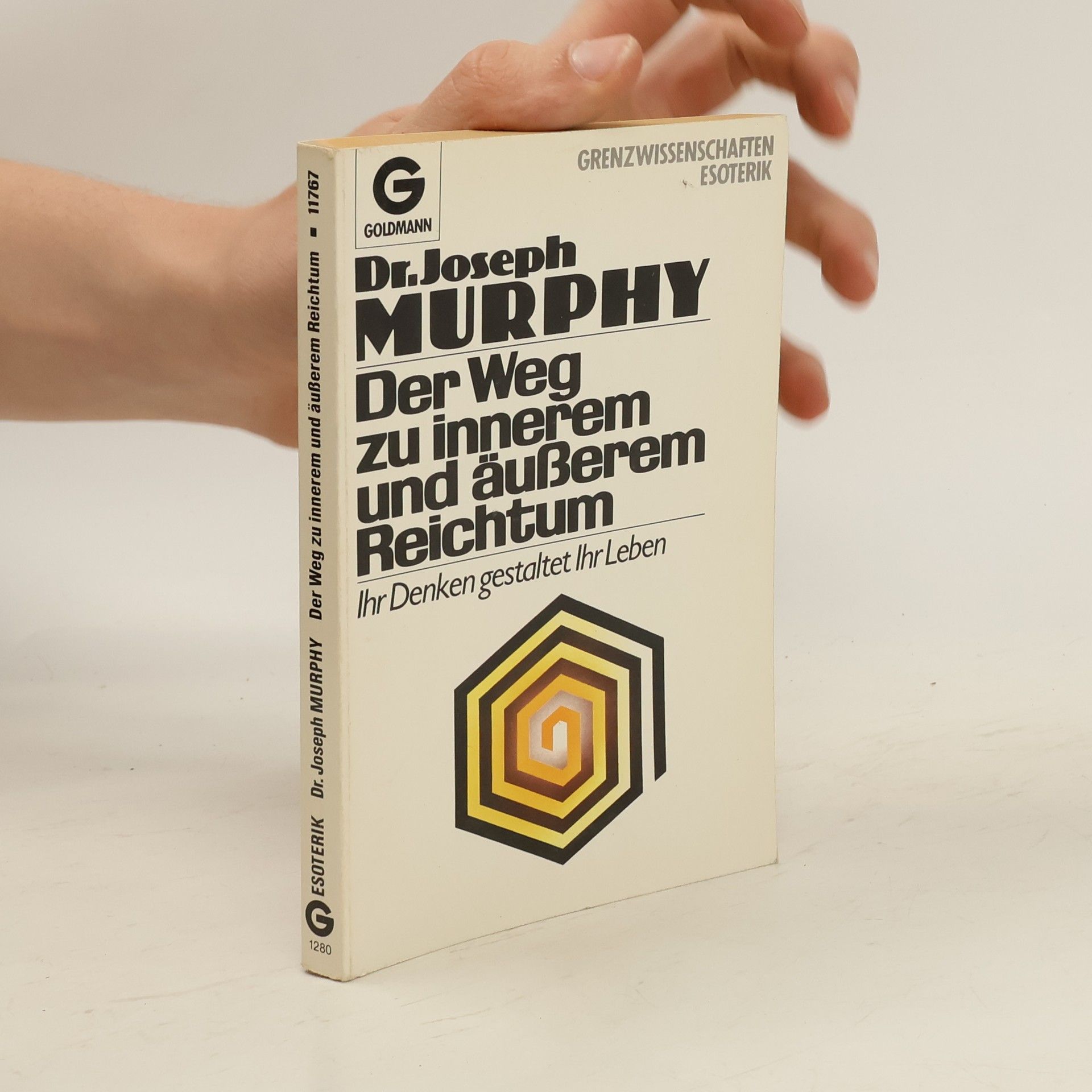 Joseph Murphy Der Weg zu innerem und äußerem Reichtum