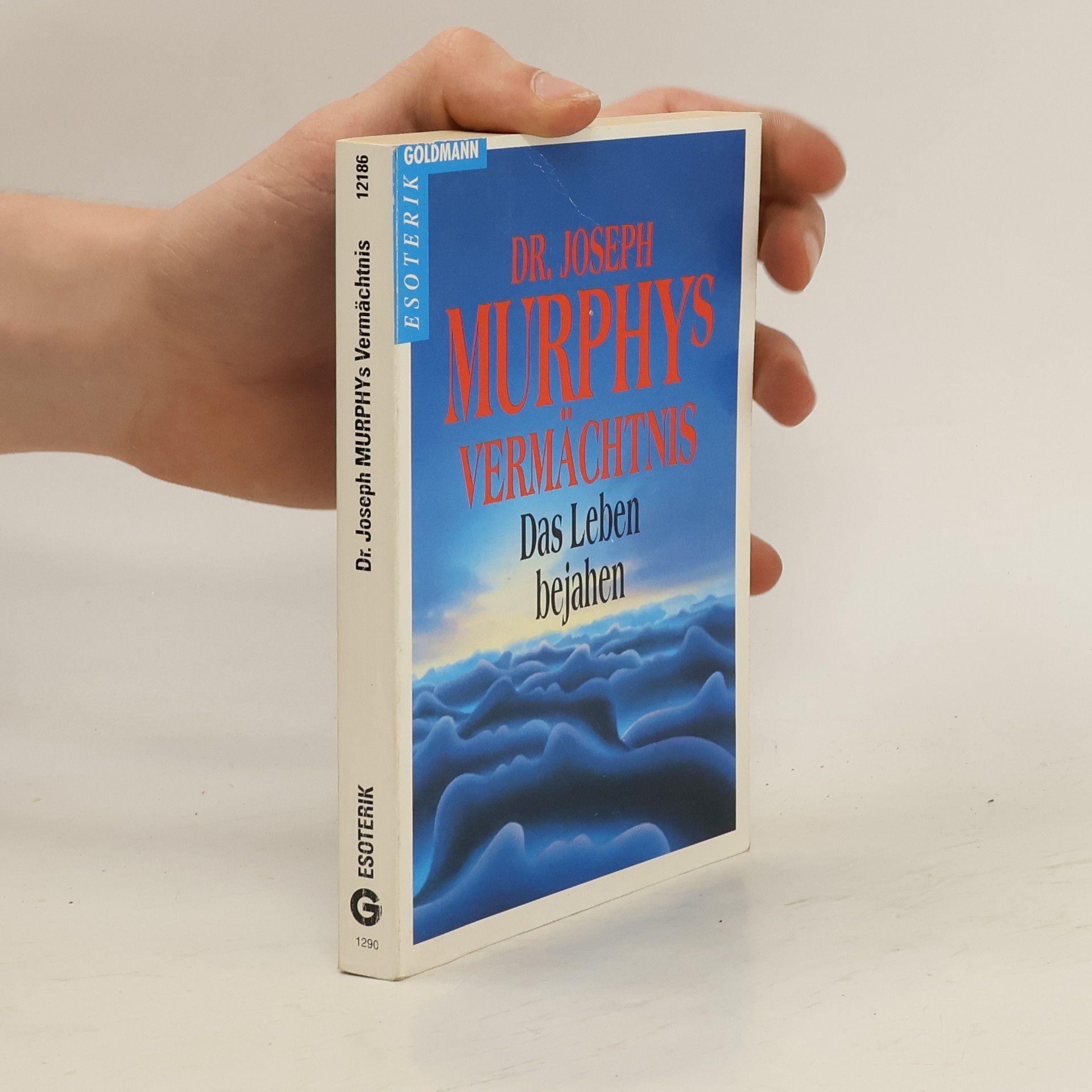 Joseph Murphy Wahrheiten, die Ihr Leben verändern