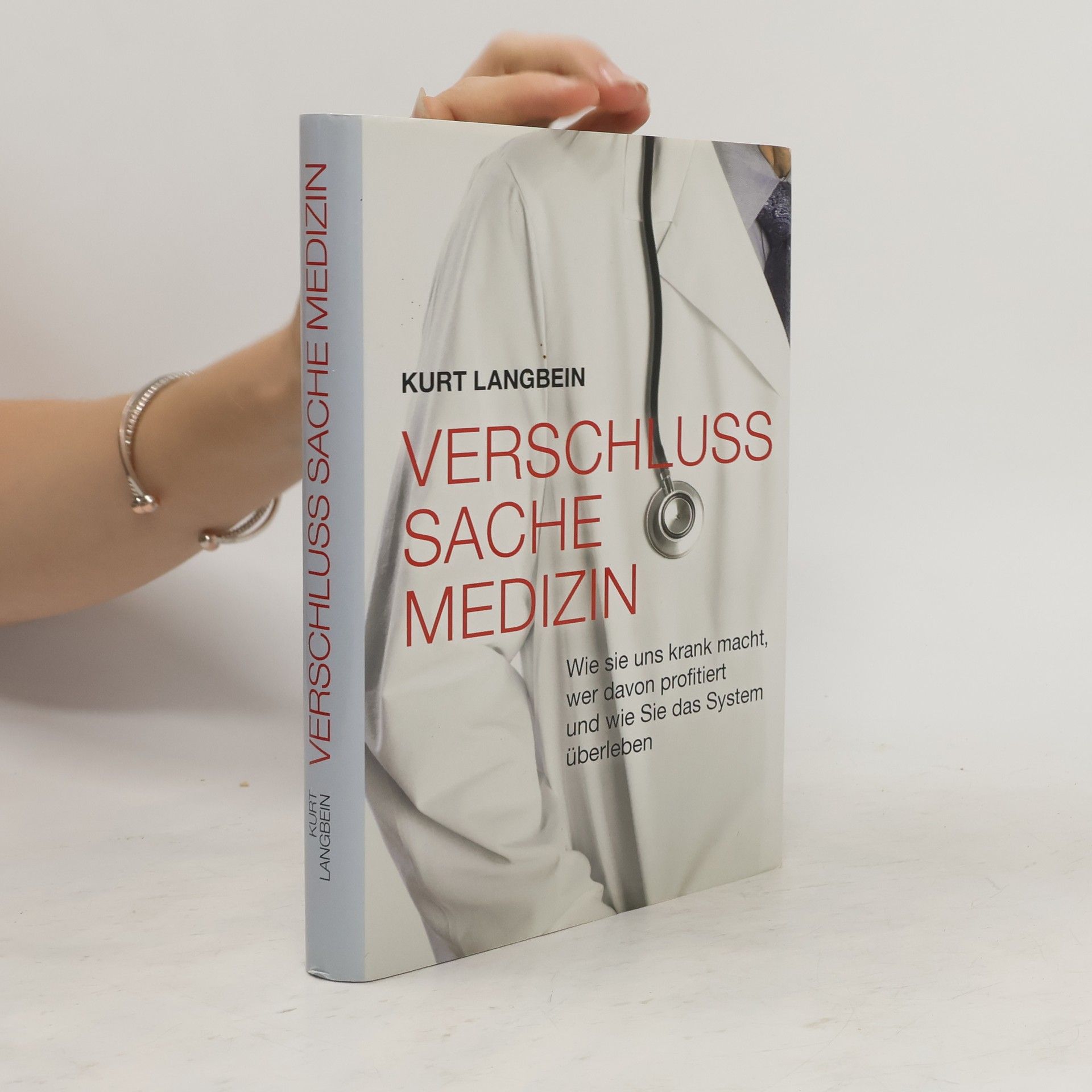 Kurt Langbein Verschluss Sache Medizin