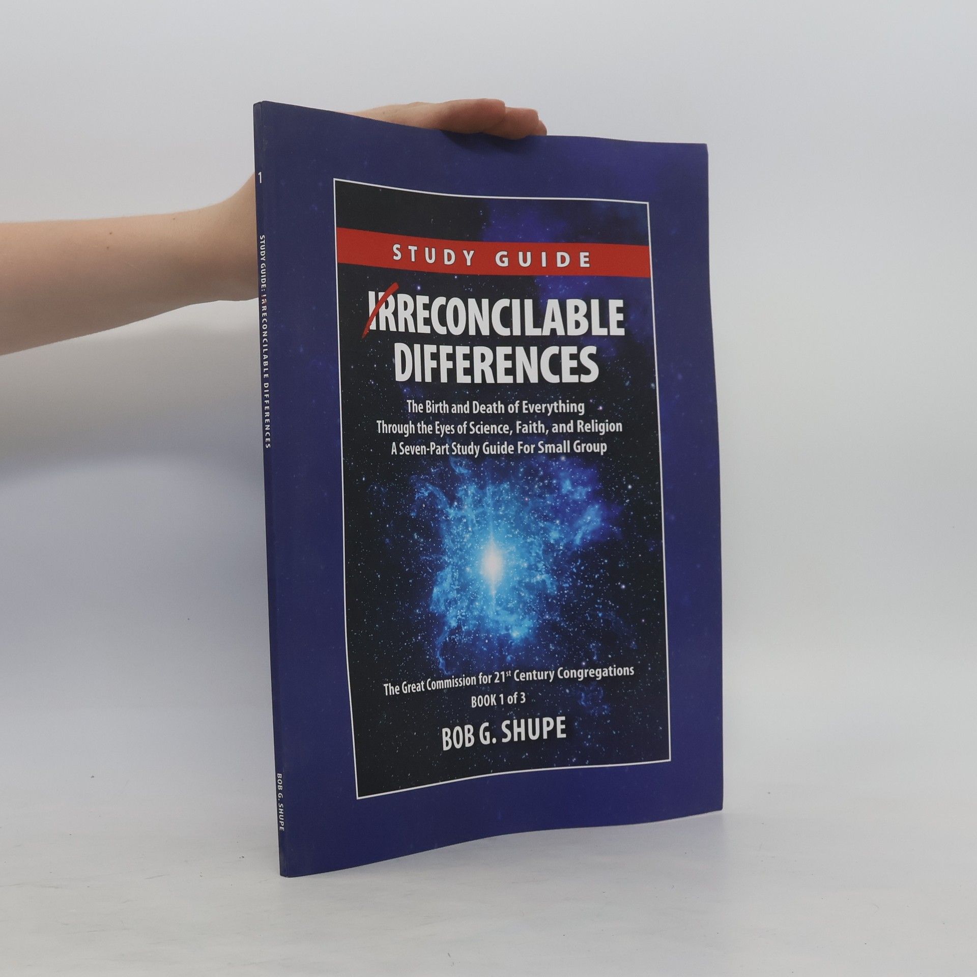 Bob G. Shupe Irreconcilable Differences Study Guide