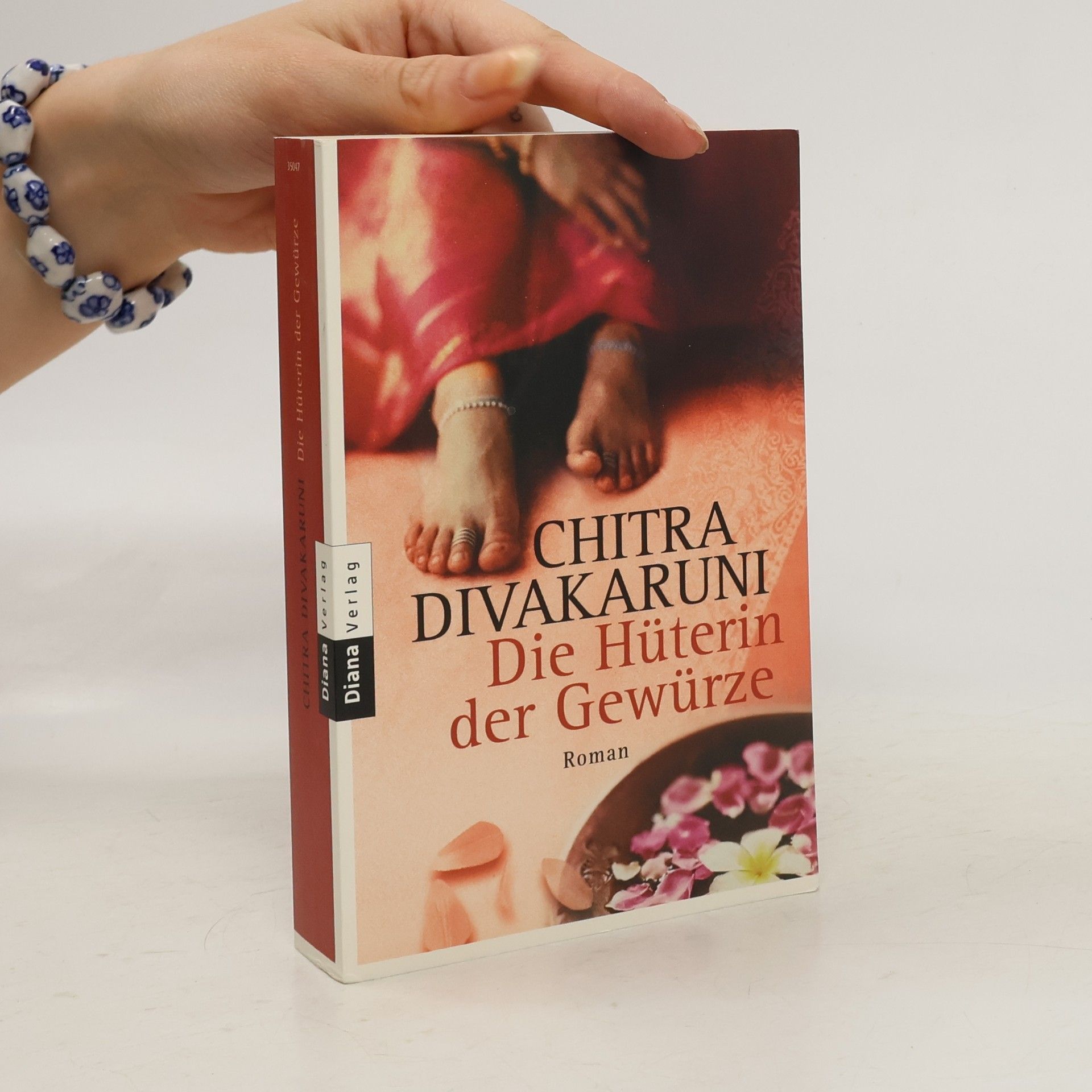 Chitra Banerjee Divakaruni Die Hüterin der Gewürze