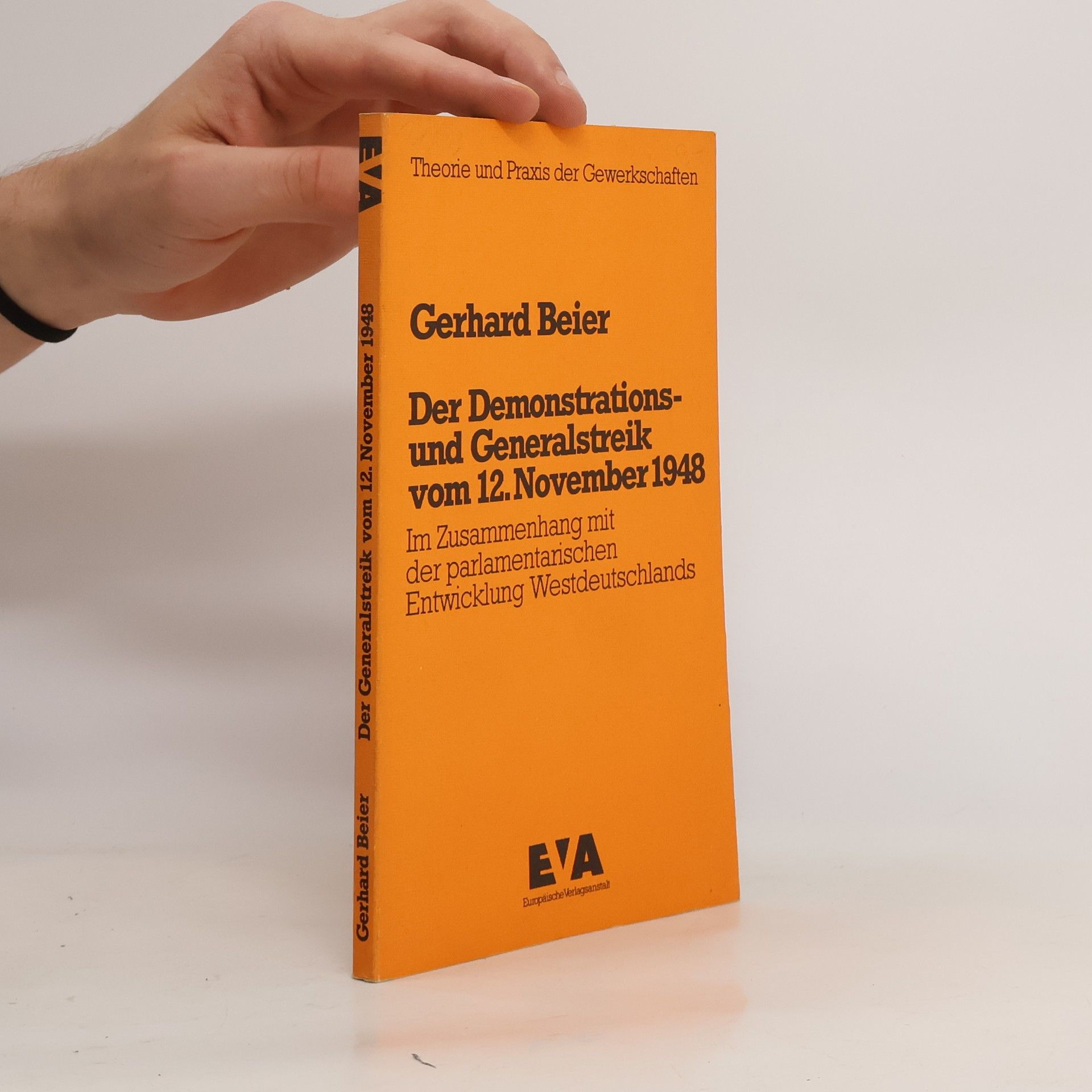 Gerhard Beier Der Demonstrations- und Generalstreik vom 12. [zwölften] November 1948 [neunzehnhundertachtundvierzig]