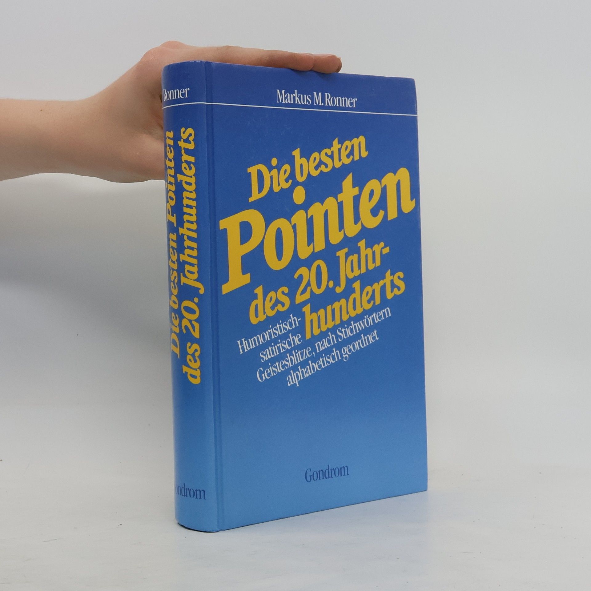 Markus M. Ronner Die besten Pointen des 20. Jahrhunderts