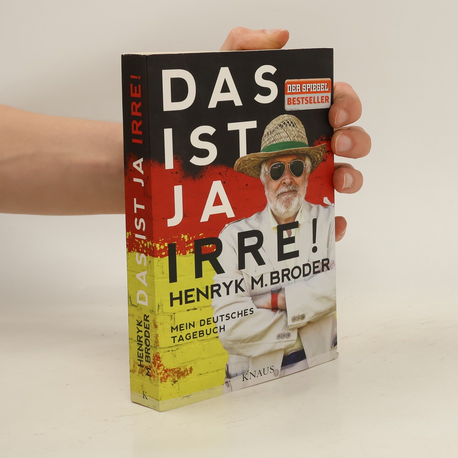 Henryk M. Broder Das ist ja irre!