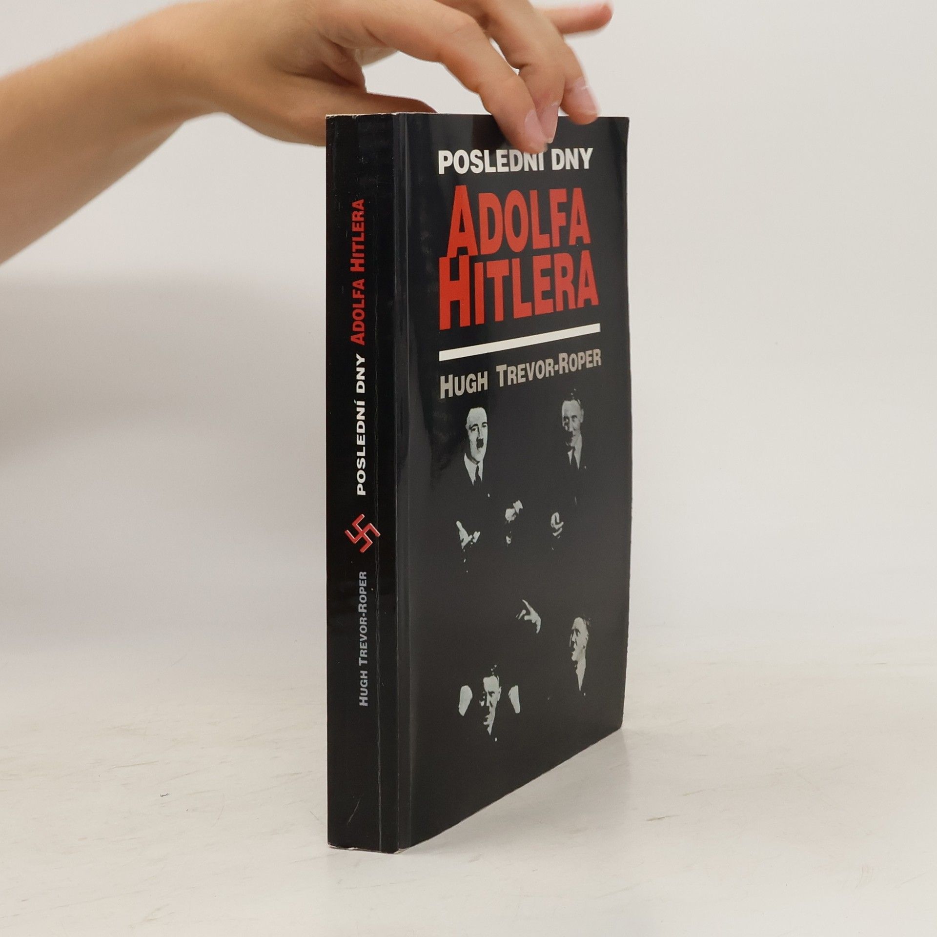 H. R. Trevor Roper Poslední dny Adolfa Hitlera