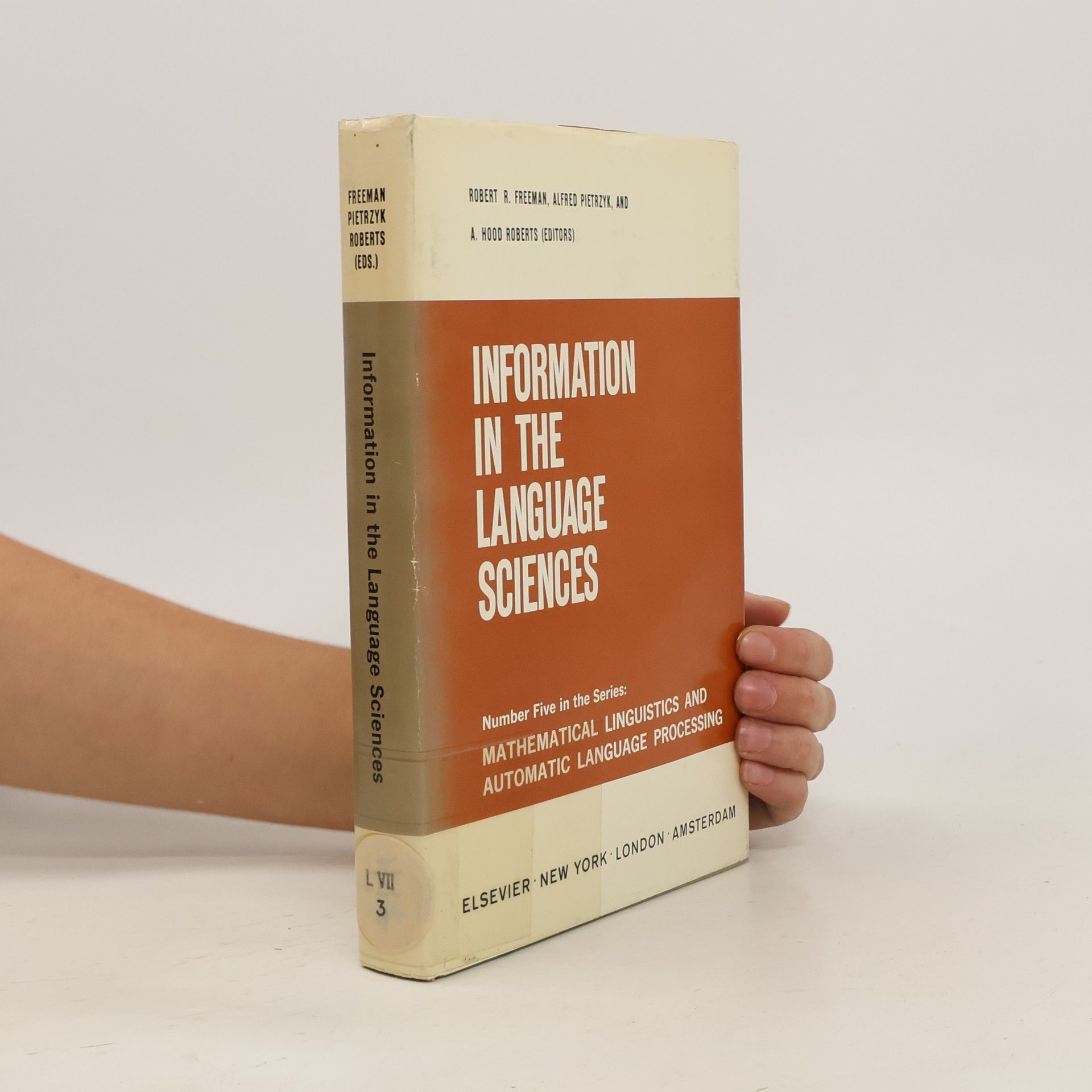 Robert R. Freeman Information in the Language Sicences